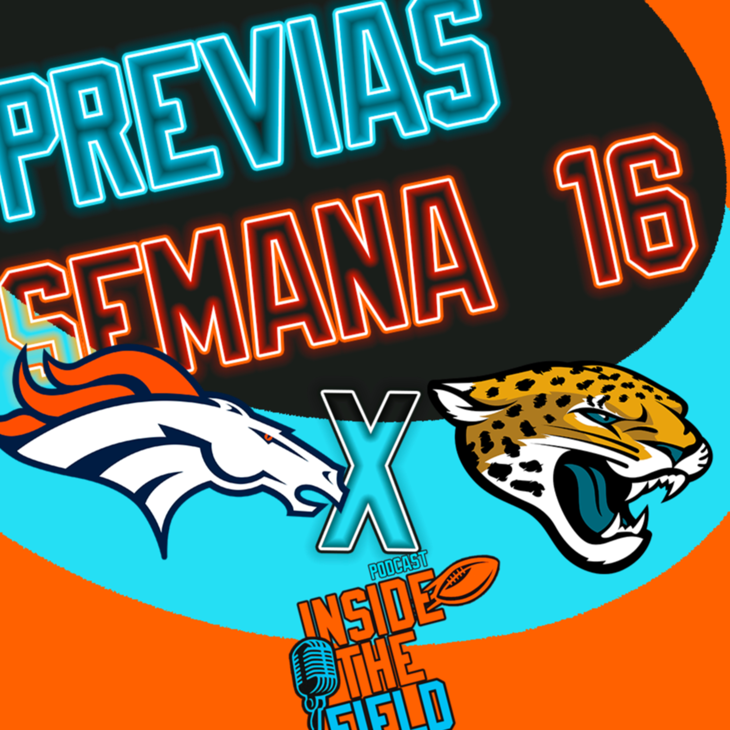Inside The Field - 104 - Previas Semana 16 episode artwork