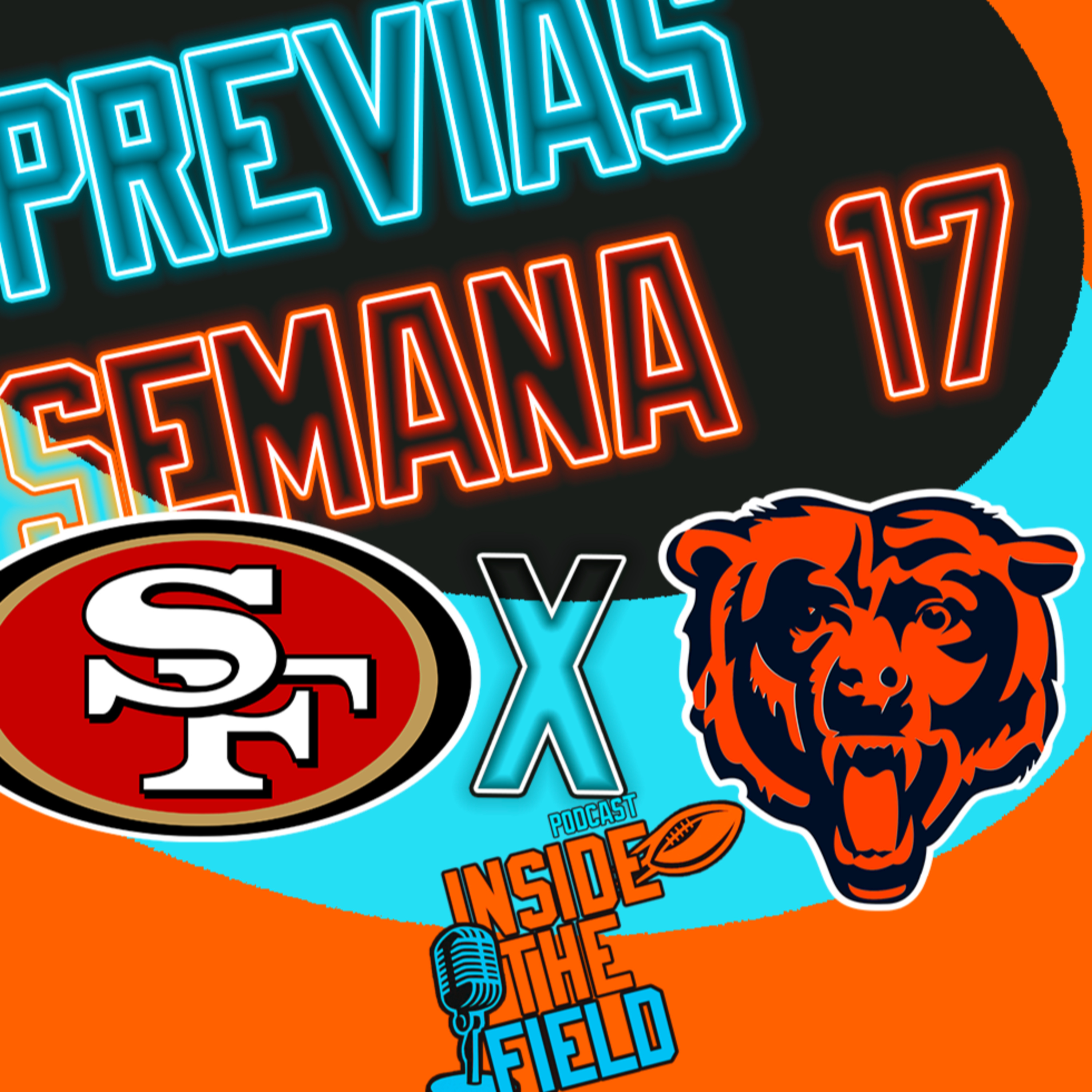 Inside The Field - 106 - Previas Semana 17 episode artwork