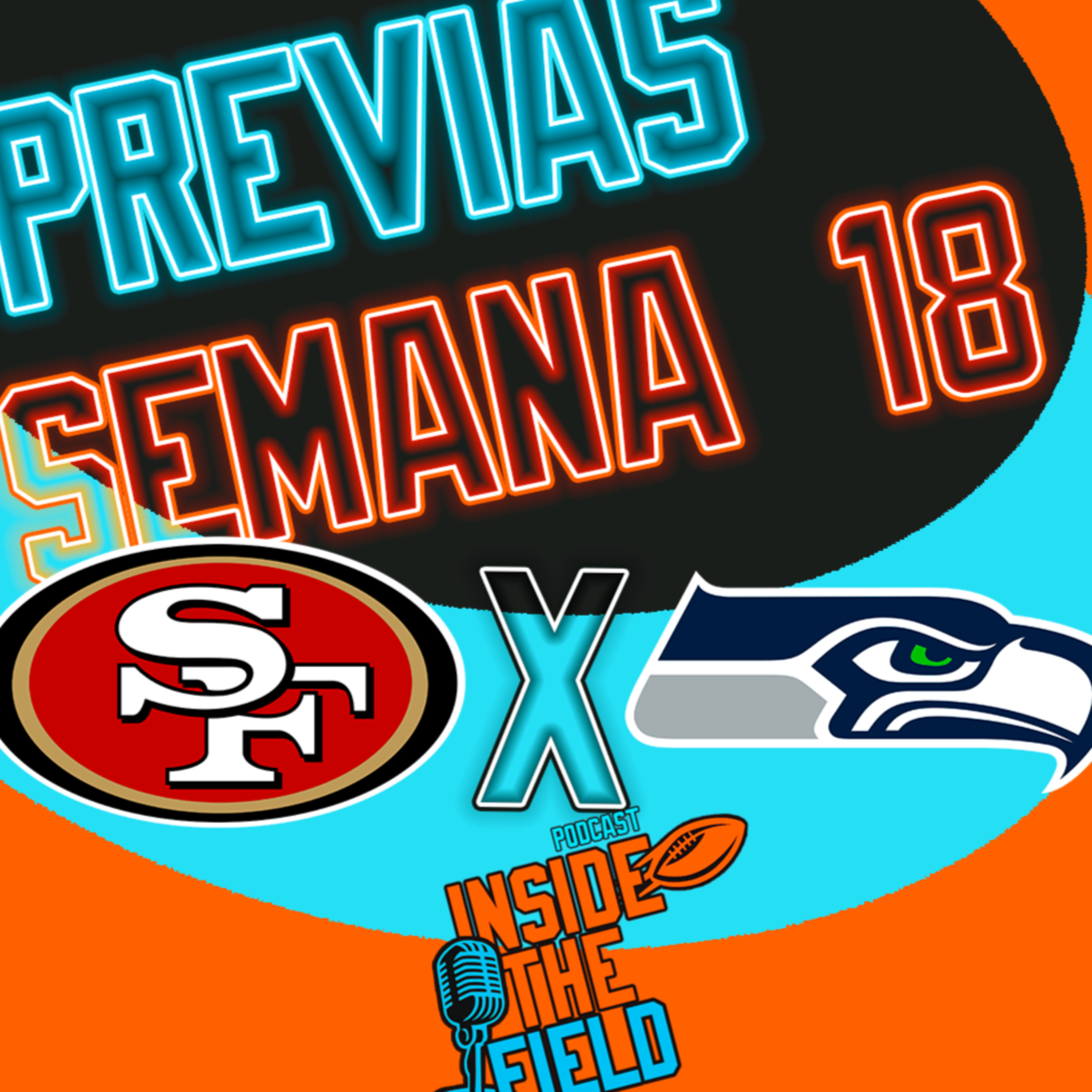 Inside The Field - 108 - Previas Semana 18 episode artwork