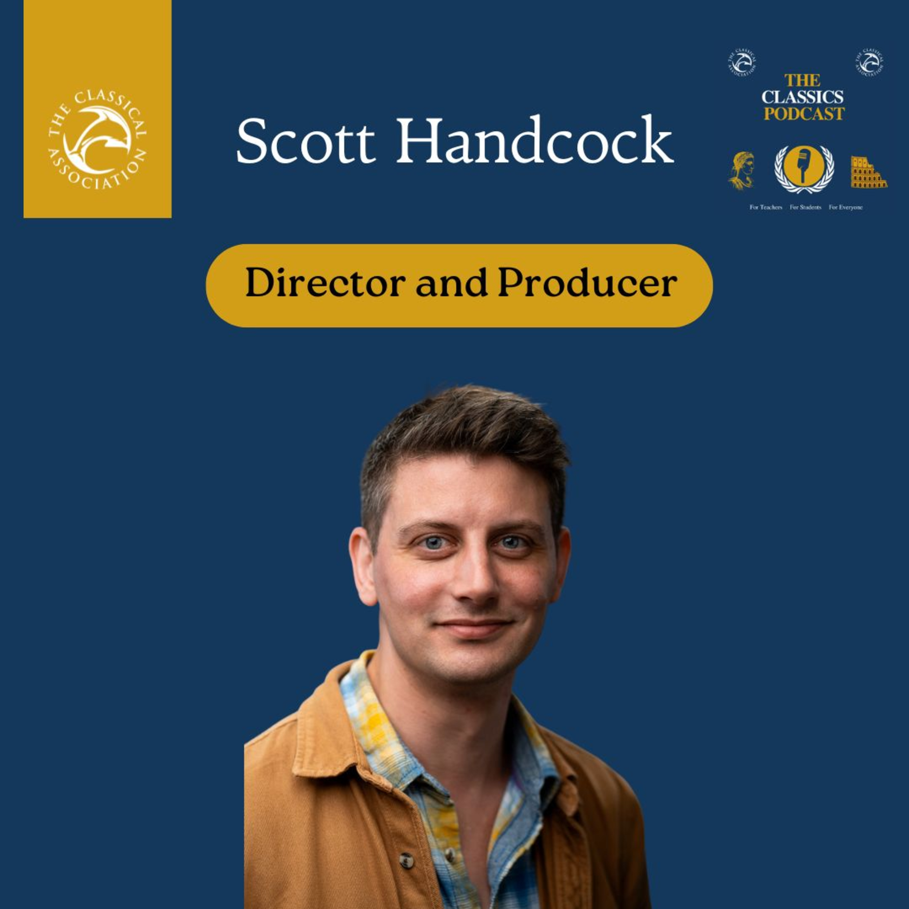 Classics & Careers S3, E3: Scott Handcock (Director & Producer)