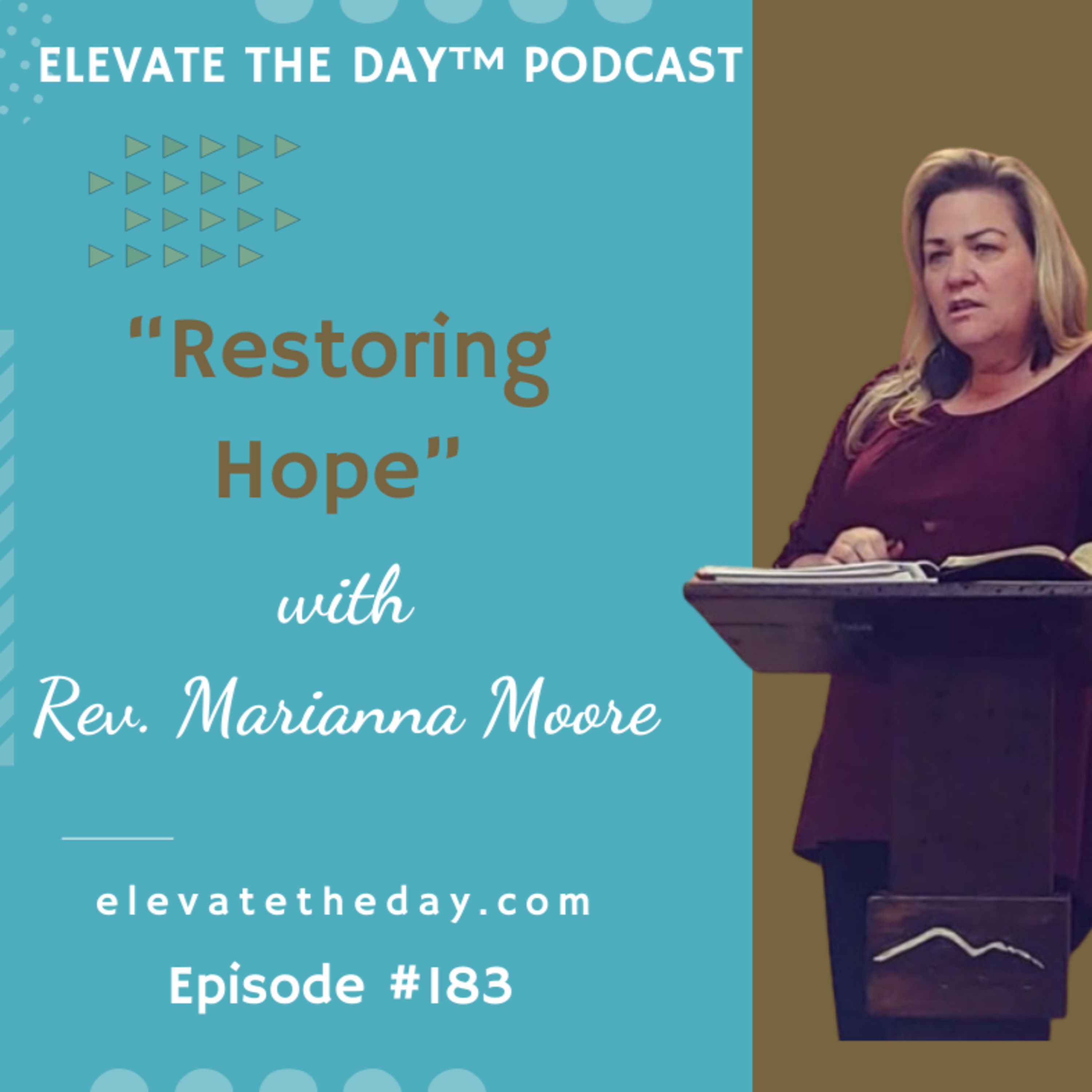 Restoring Hope with Rev. Marianna Moore episode artwork