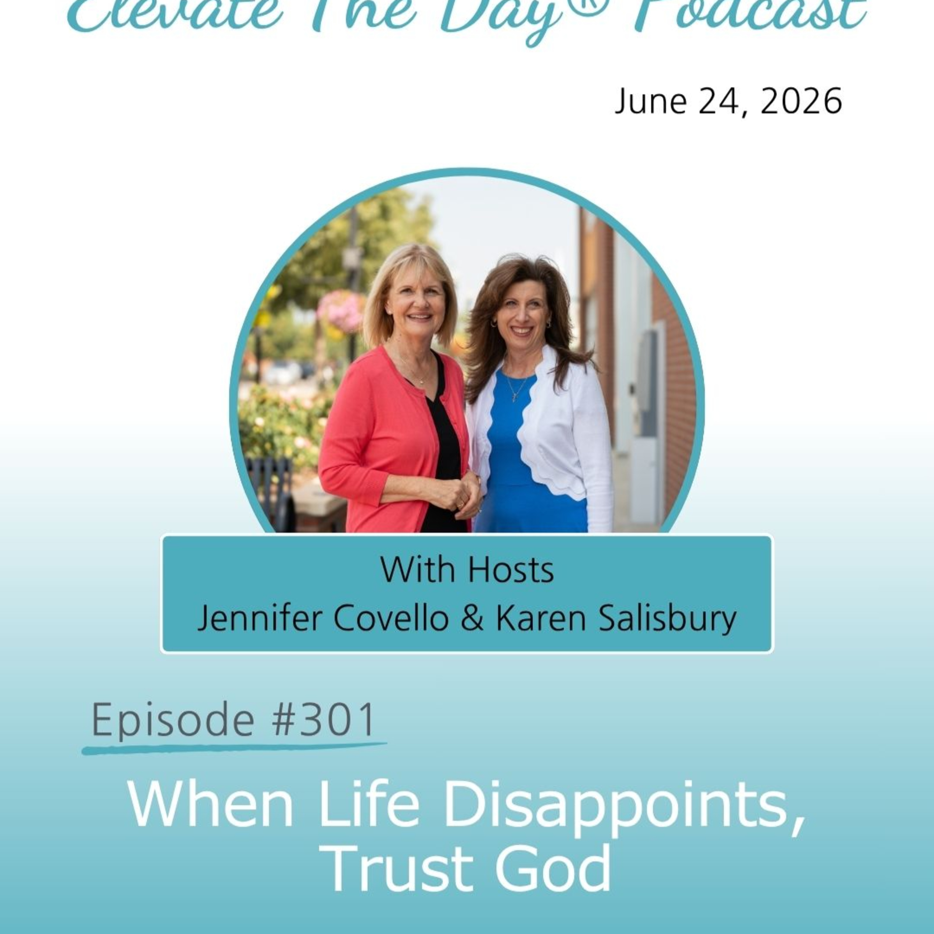 When Life Disappoints, Trust God episode artwork
