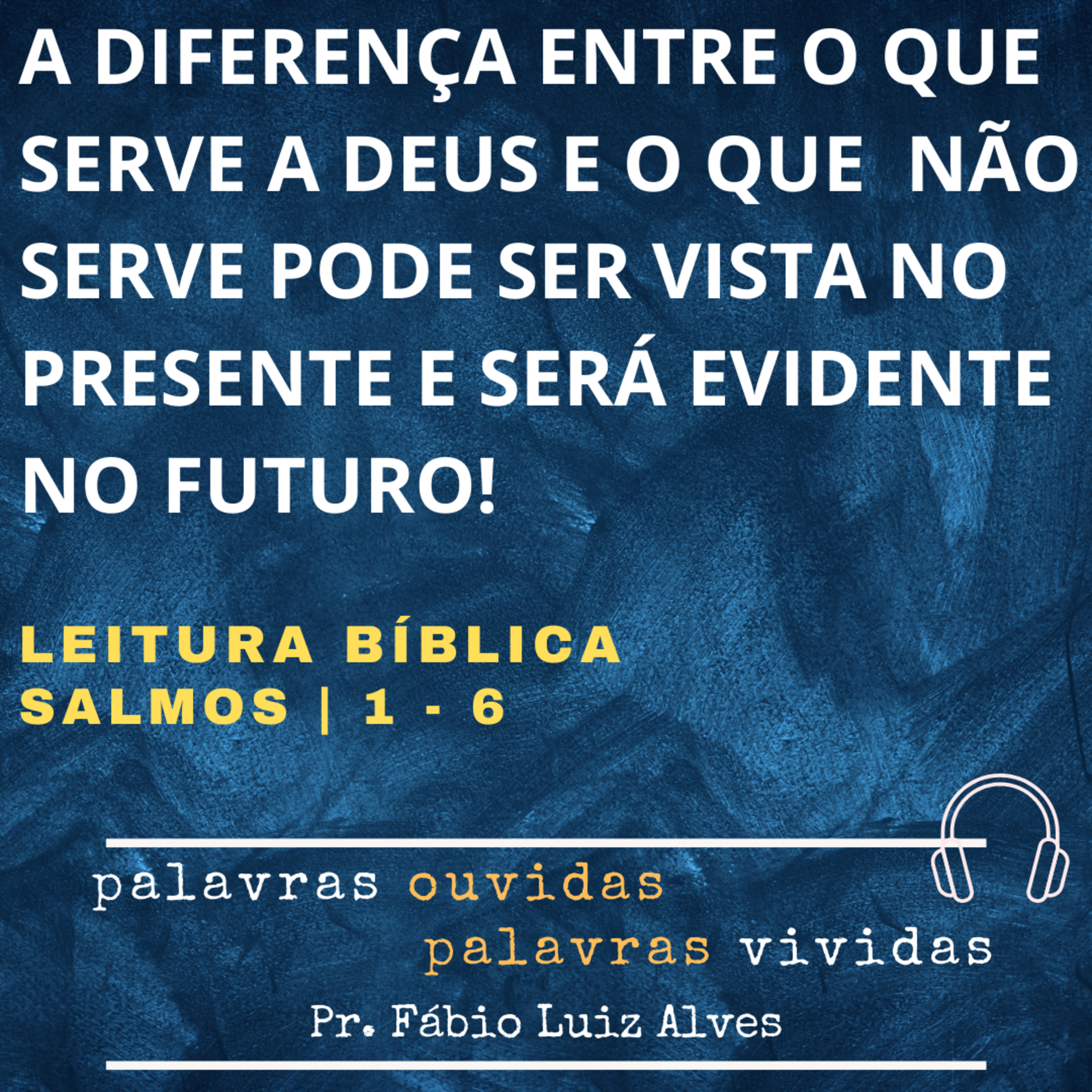 PALAVRAS OUVIDAS E VIVIDAS