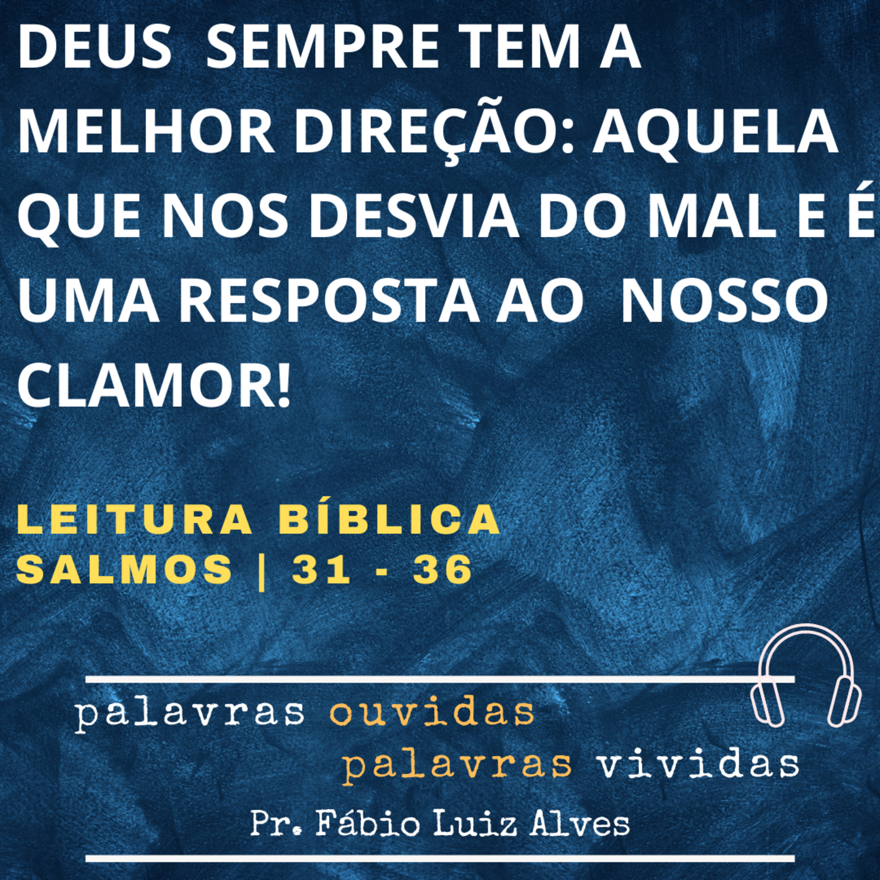 PALAVRAS OUVIDAS E VIVIDAS
