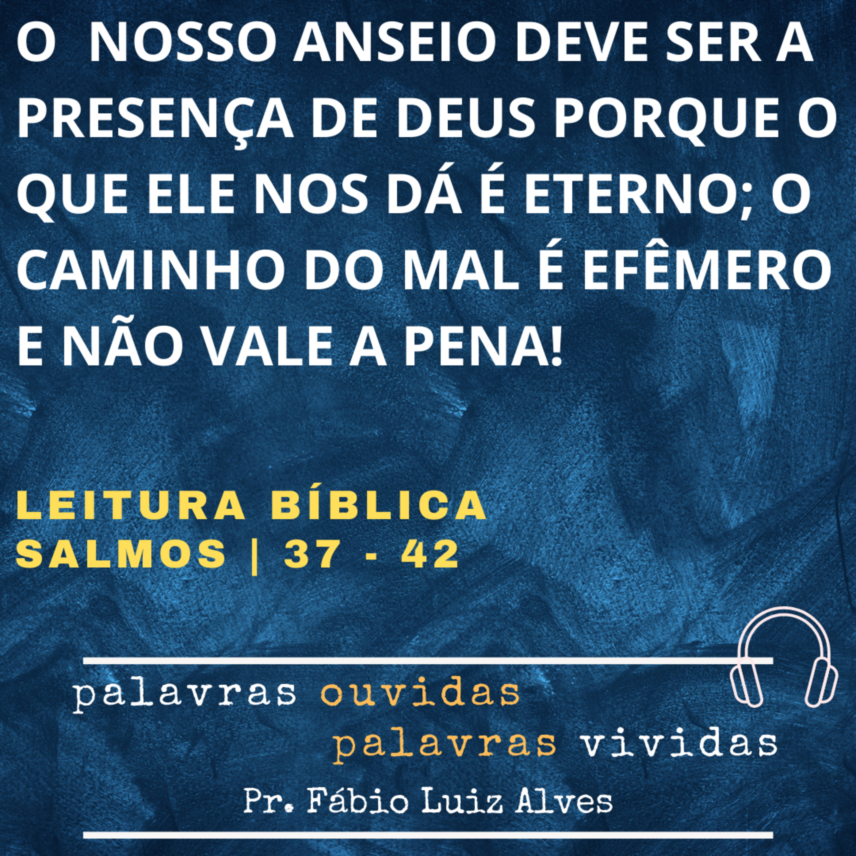 PALAVRAS OUVIDAS E VIVIDAS