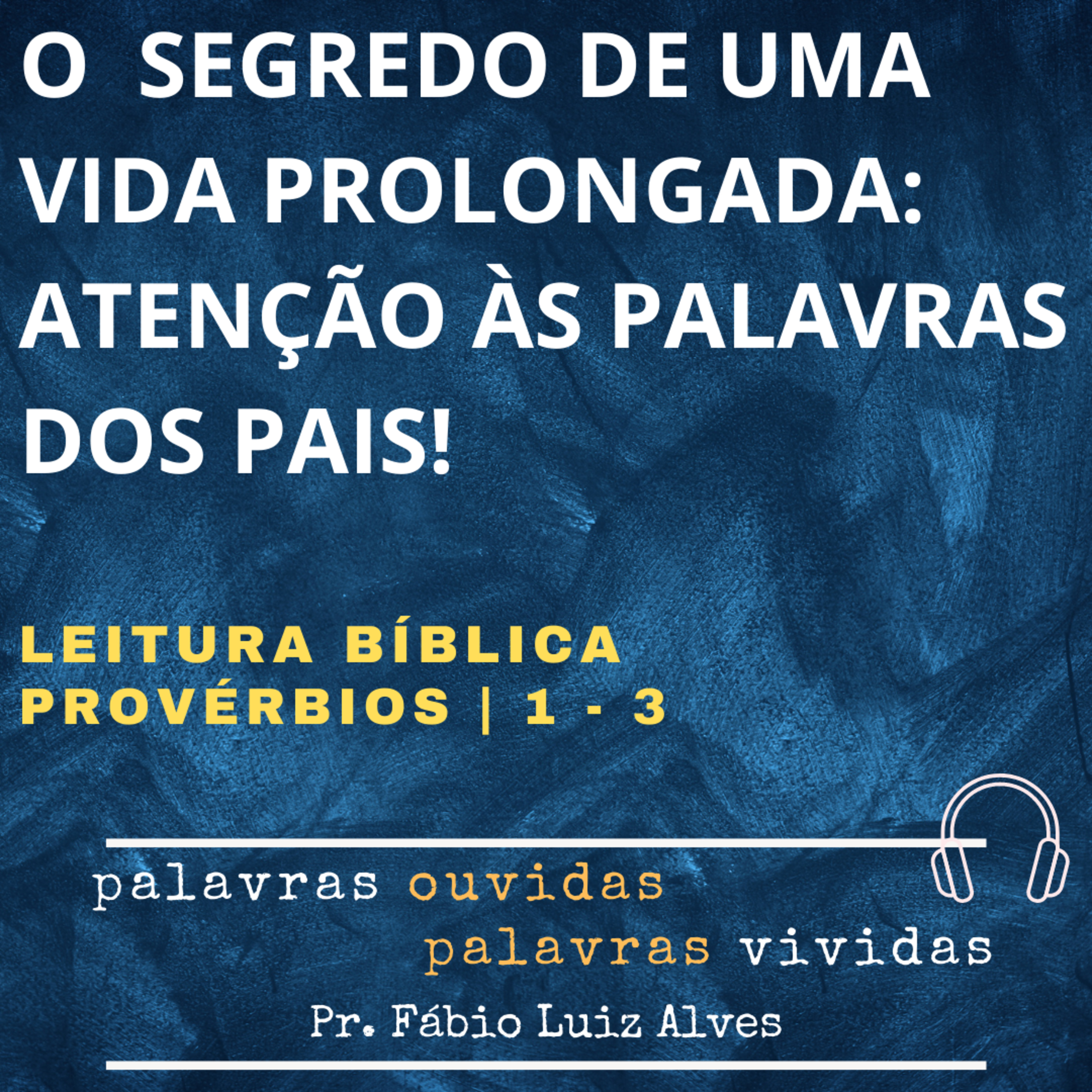 PALAVRAS OUVIDAS E VIVIDAS