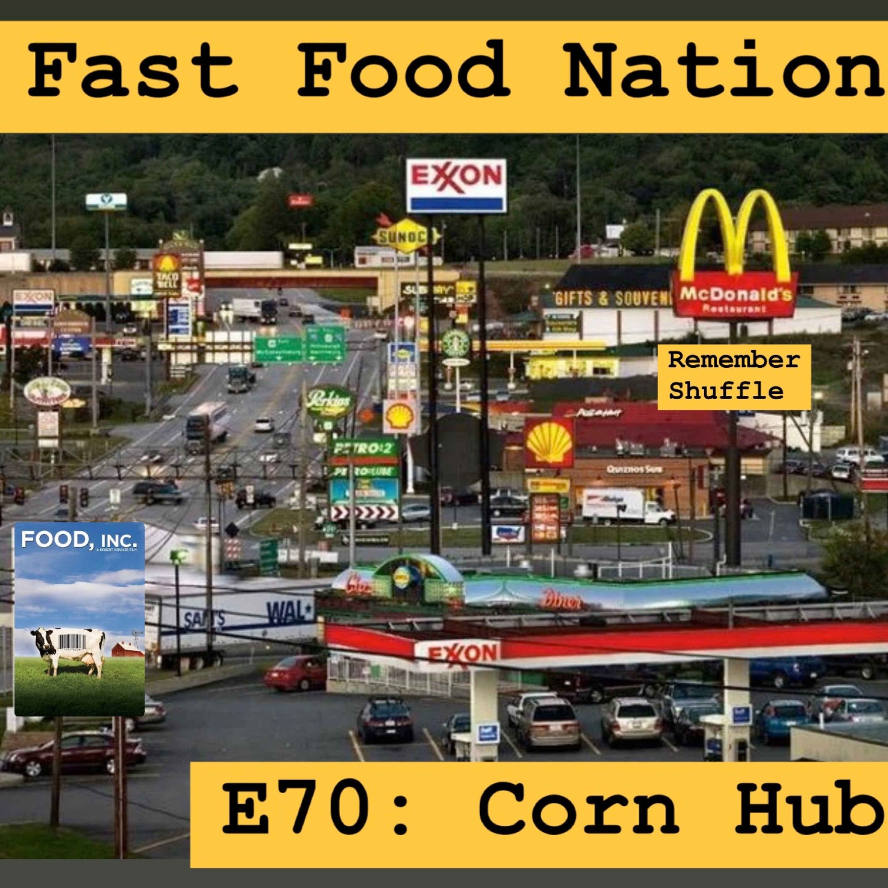 Fast Food Nation | Food Inc: E70 Corn Hub