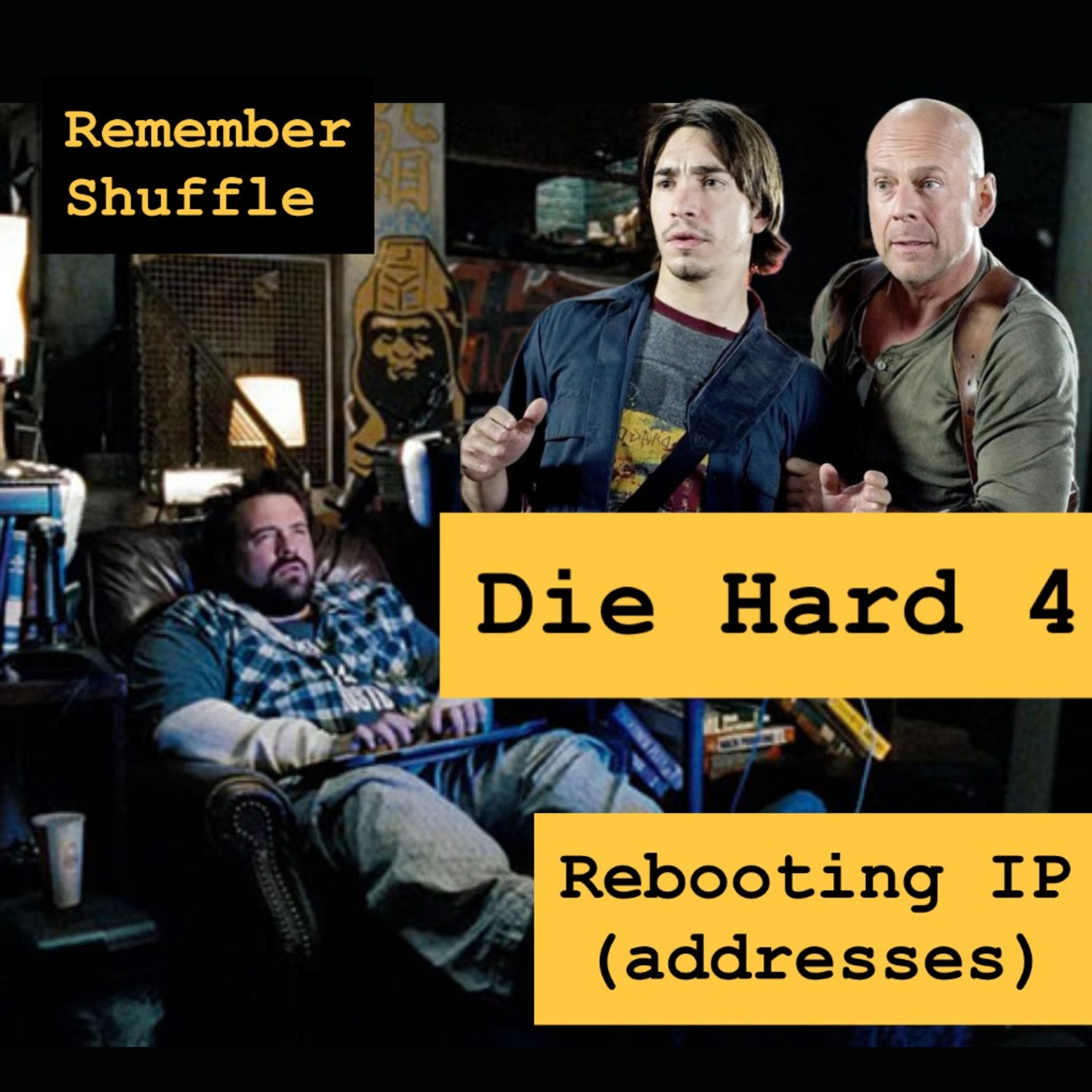 Die Hard 4: E109 Rebooting IP (Addresses) | DEMO