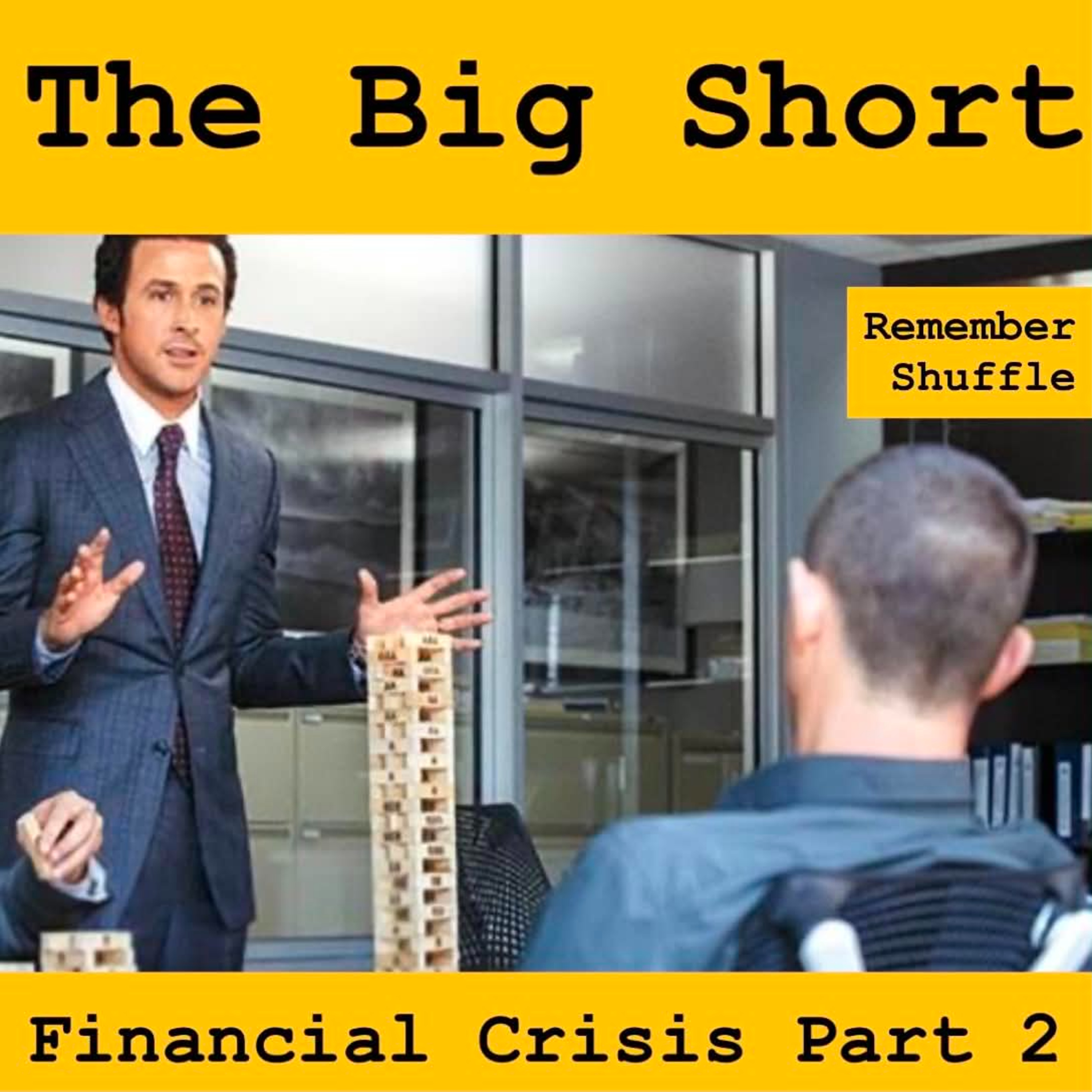 The Big Short E118: Short Kings | The Great Recession Part 2