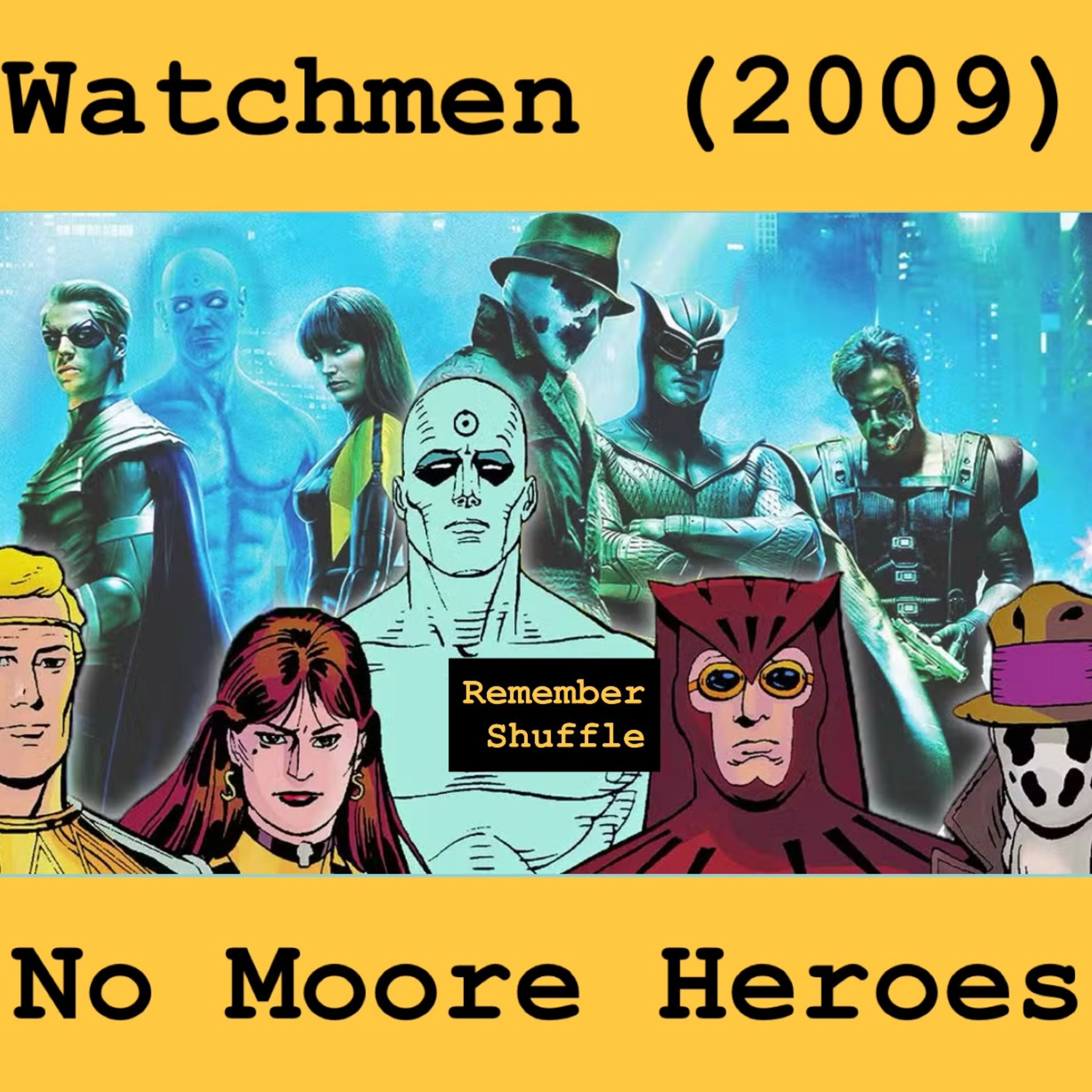 Watchmen E119: No Moore Heroes episode artwork