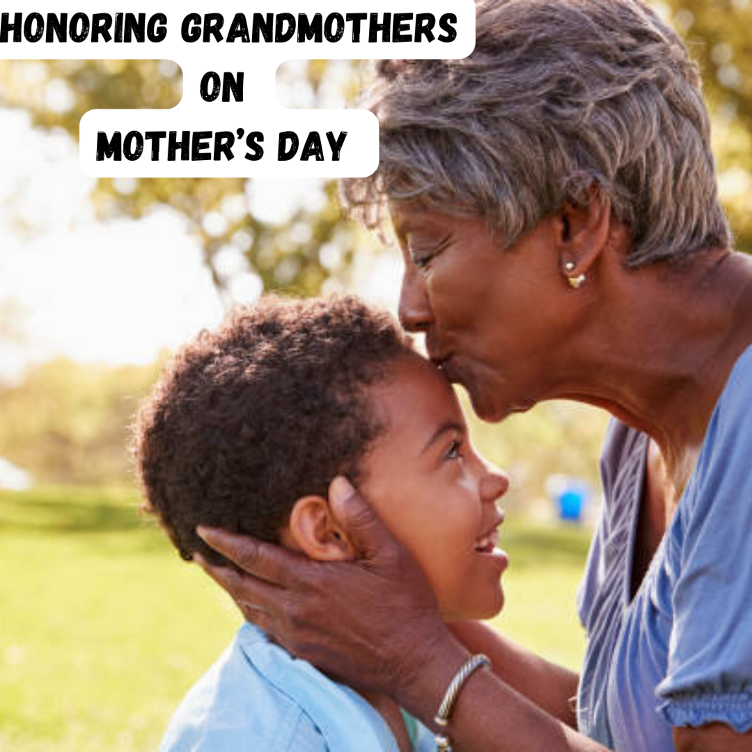 Honoring Grandmothers on Mother's Day
