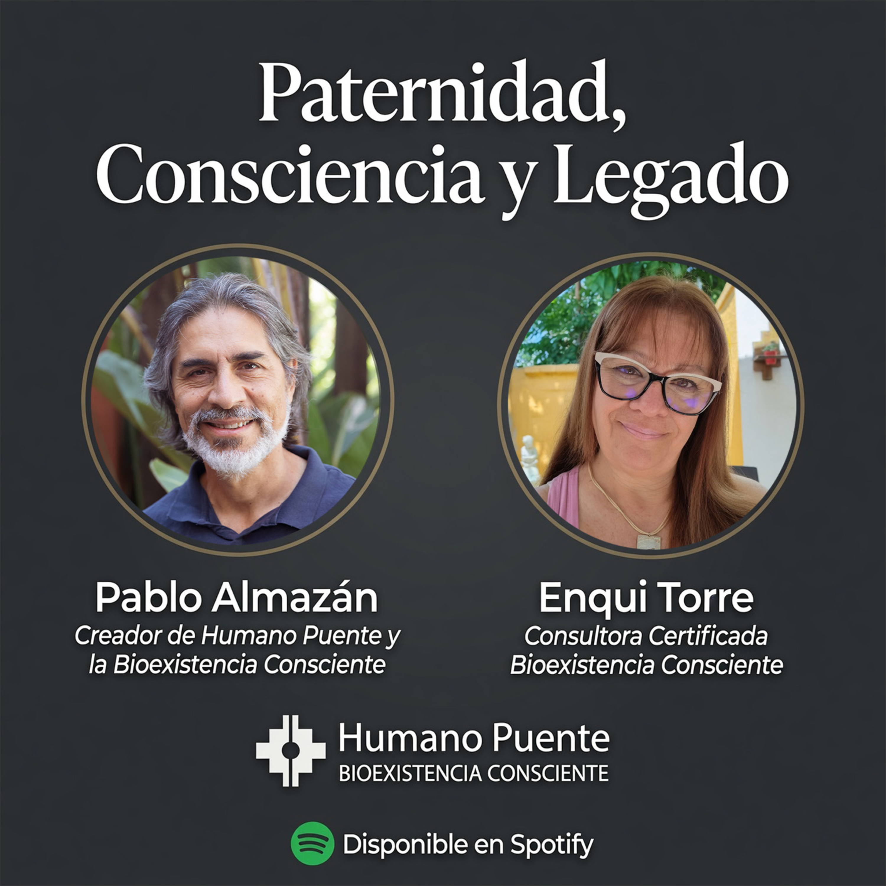 PATERNIDAD, CONSCIENCIA Y LEGADO - Pablo Almazán Enqui Torre episode artwork