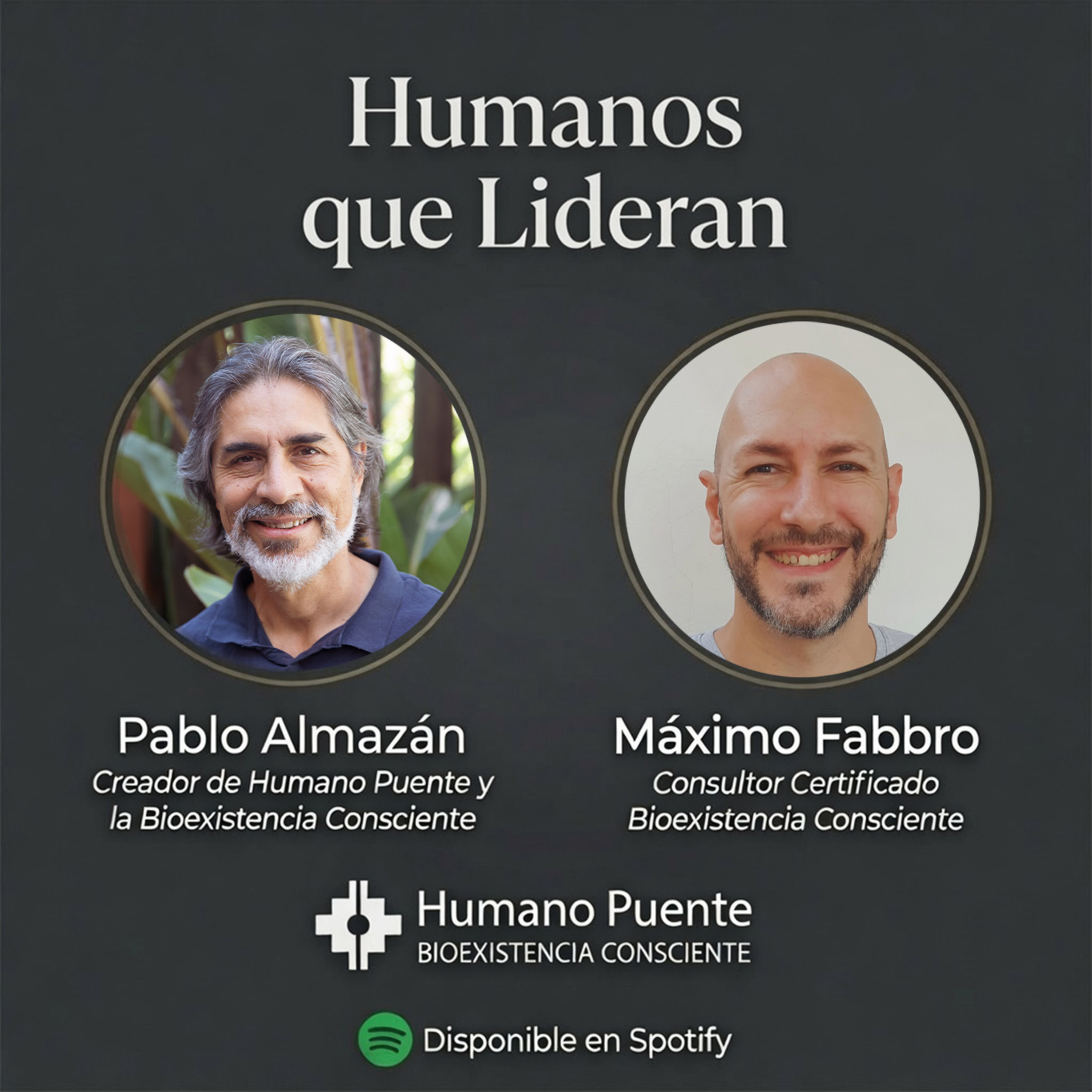 HUMANOS QUE LIDERAN - Pablo Almazán, Maximo Fabbro episode artwork