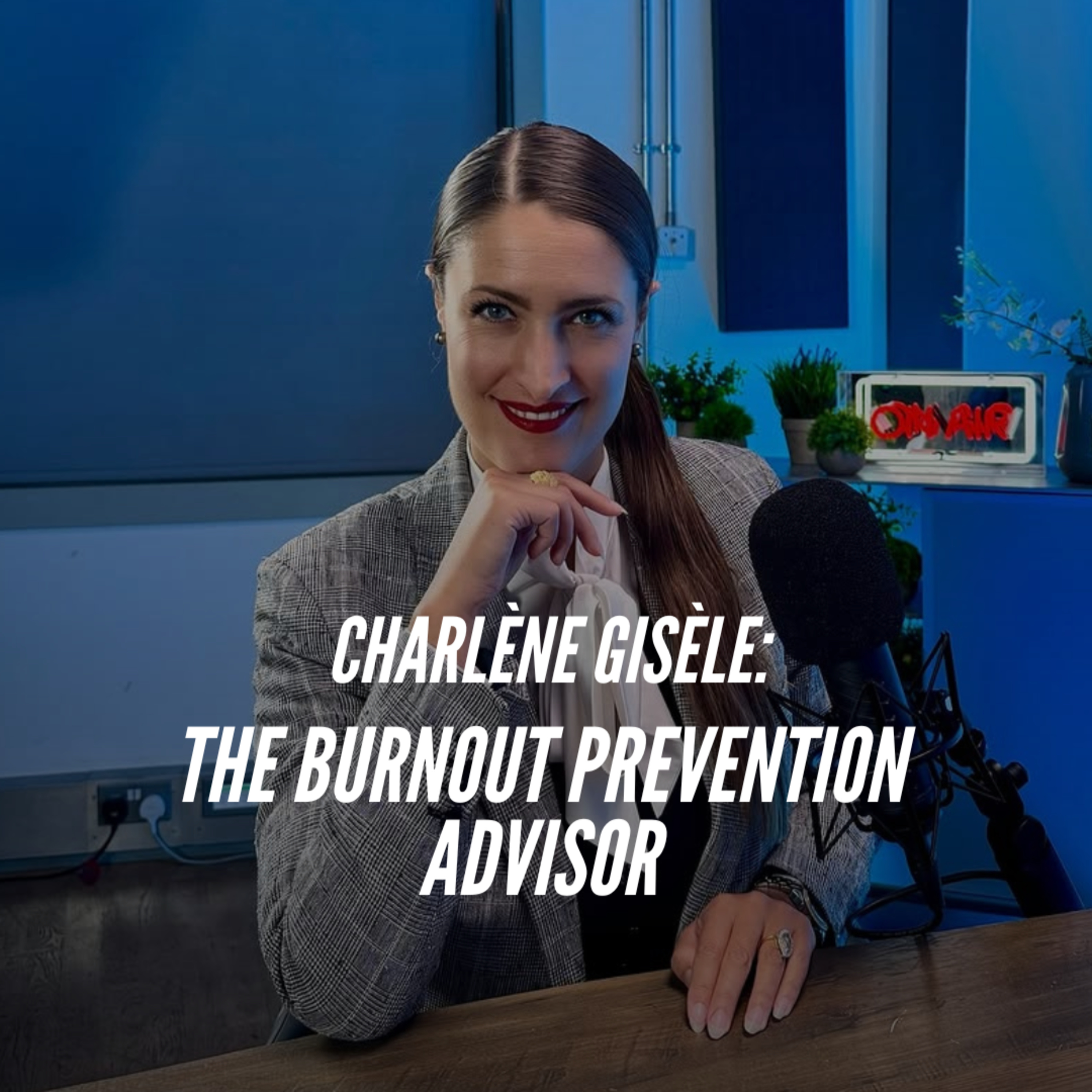Charlène Gisèle: The Burnout Prevention Advisor