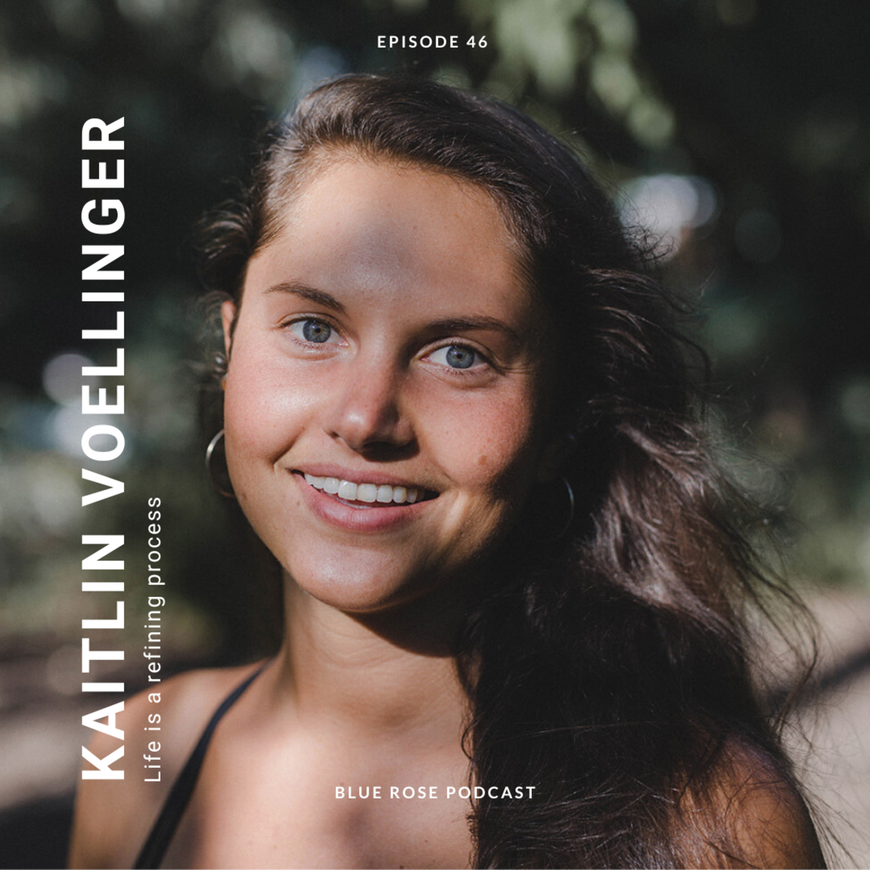 46: Trusting the Leaps: A Journey of Holistic Wellness with Kaitlin Voellinger episode artwork