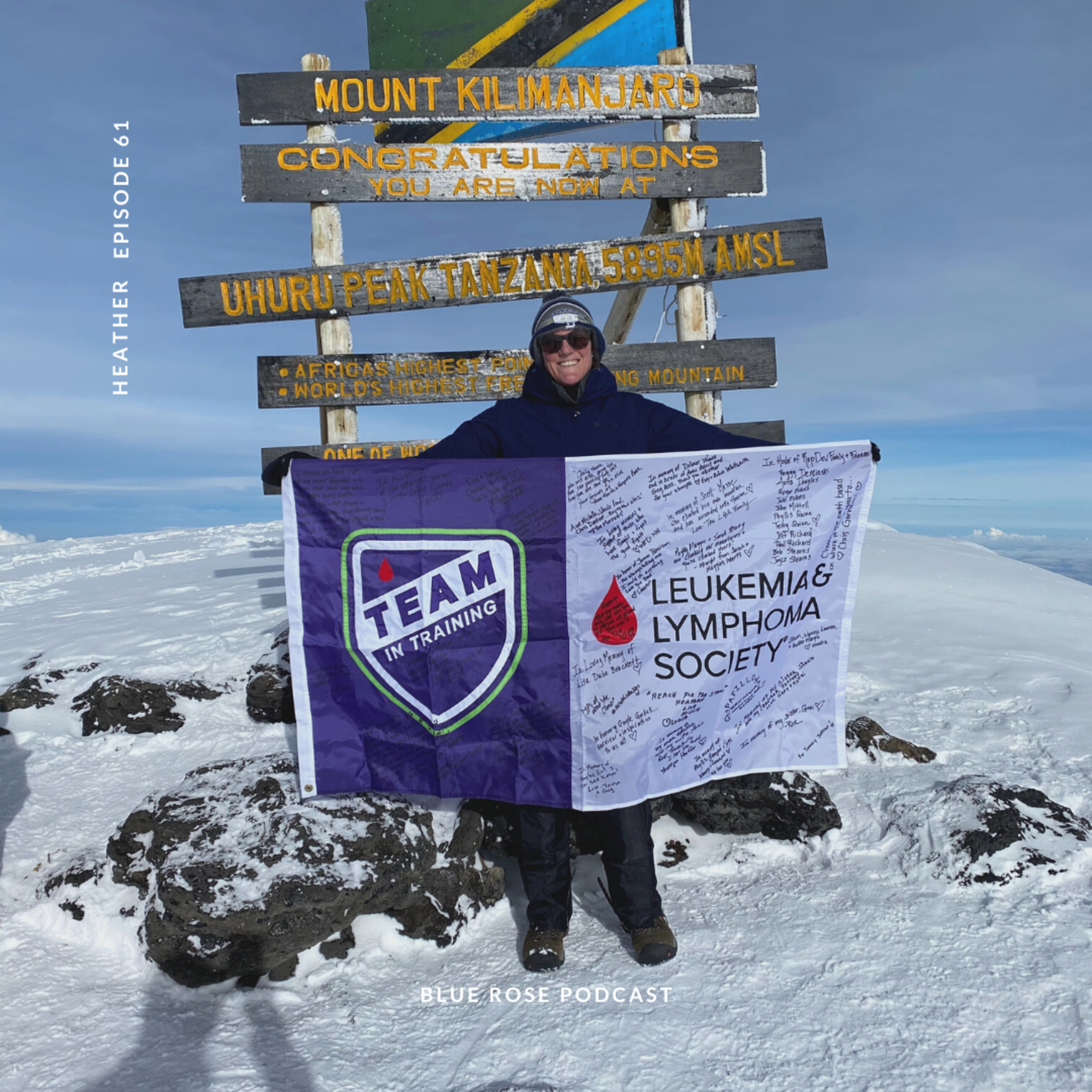 61: Summiting Kilimanjaro: A Journey into Mental Strength with Heather Sweeney episode artwork