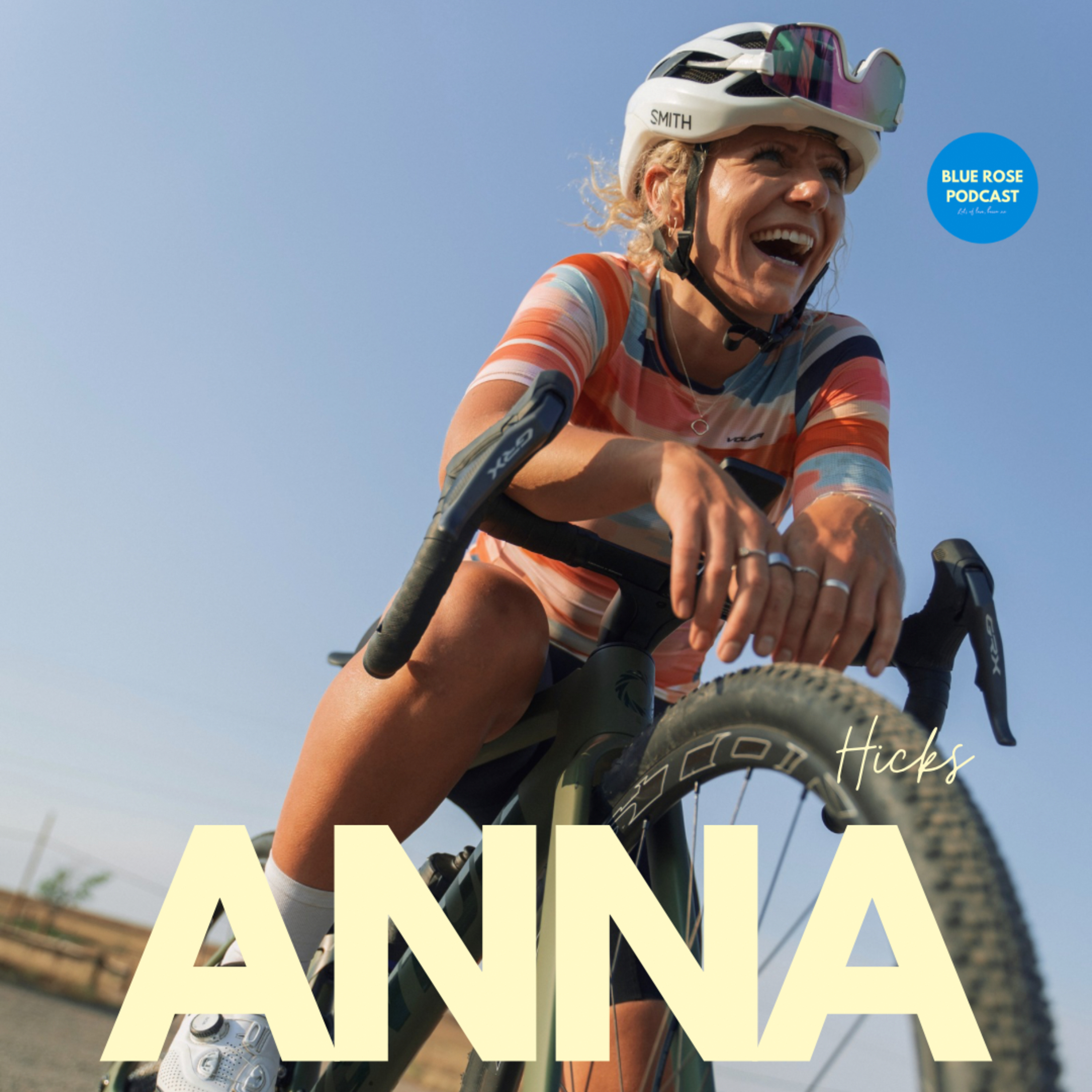 171: Anna Hicks on the Evolving Landscape of Women's Cycling, Overcoming Insecurity & Finding Mentors episode artwork