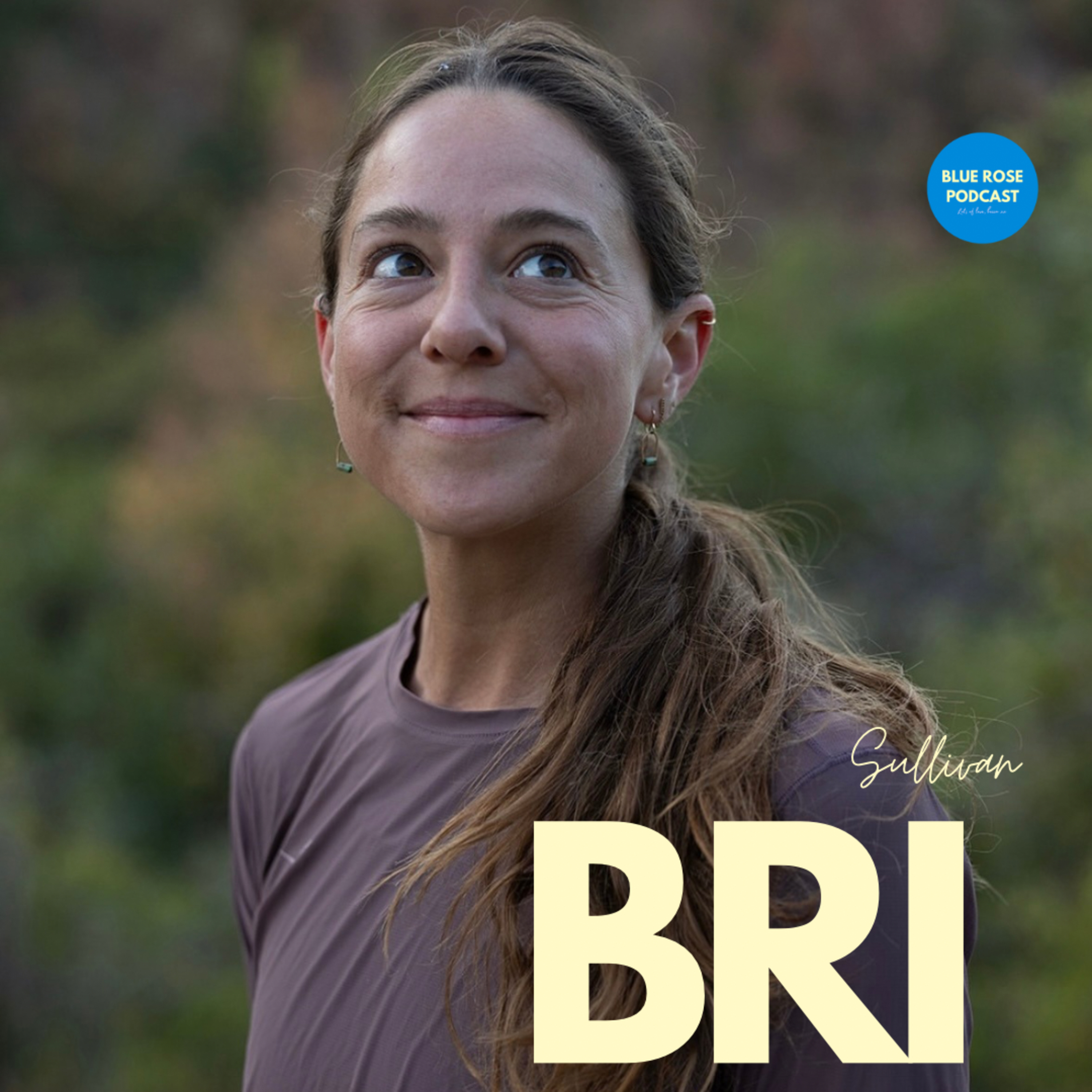 186: We Should All Be Tinkering: Ultra Running, Identity & Self-Compassion with Bri Sullivan episode artwork