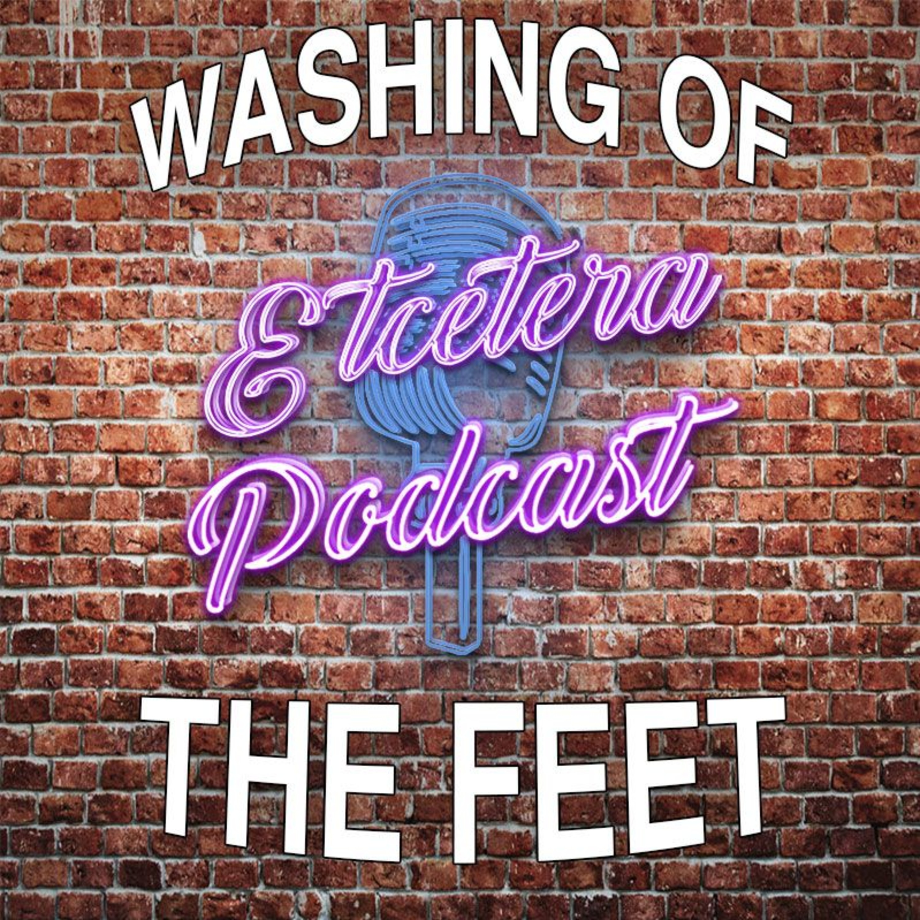 Episode #143 - WASHING OF THE FEET episode artwork