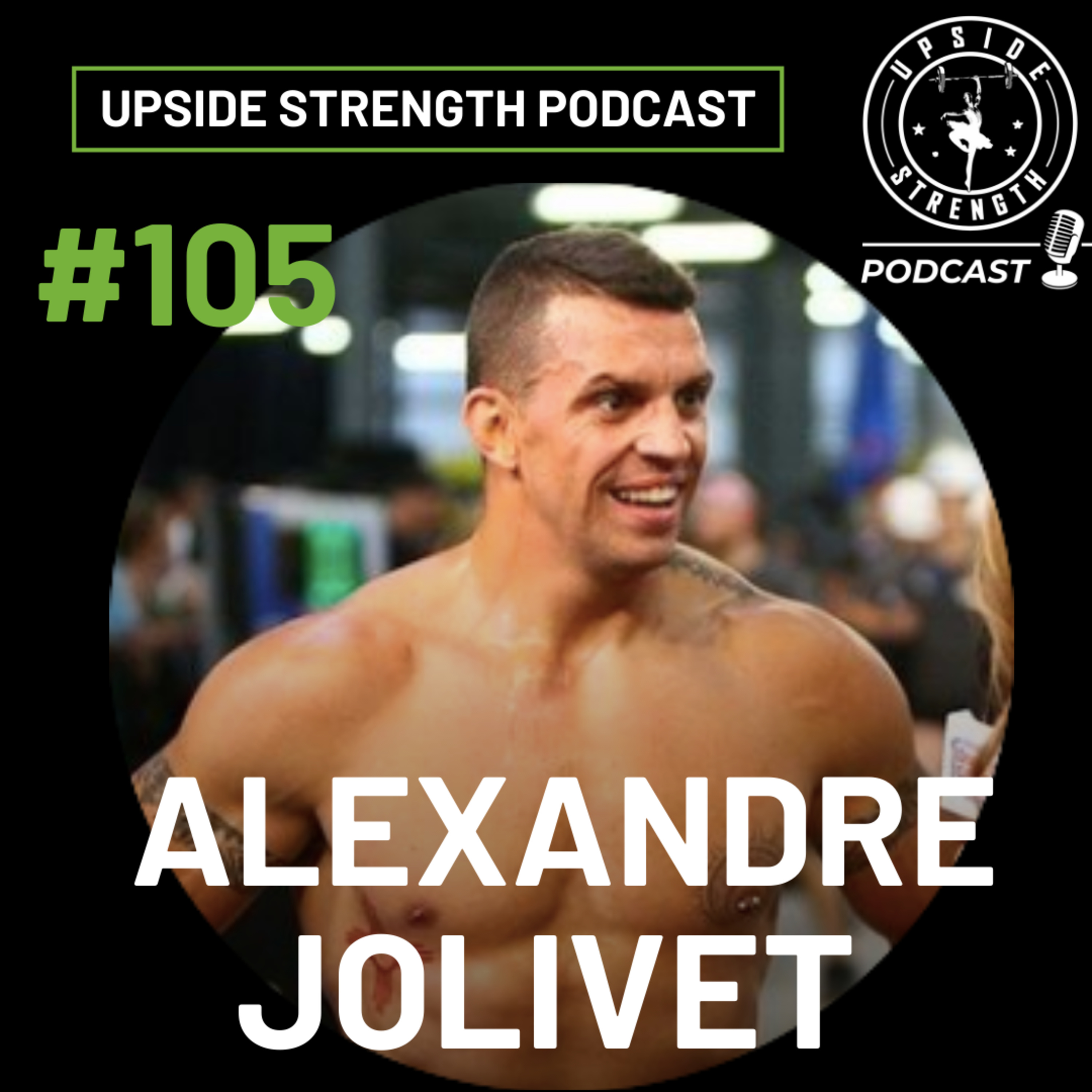 [FR] Alexandre Jolivet, CrossFit, Compétition, Professionnalisme, Dopage, Famille || #105 (Rediffusion episode artwork