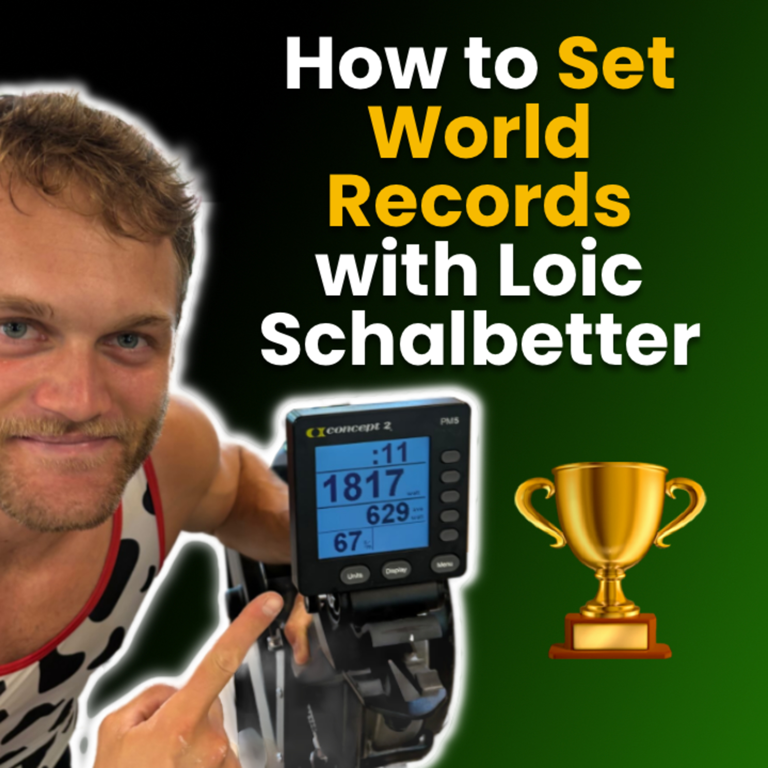 [EN] How to Set Sprint Rowing World Records with Loic Schalbetter || #362