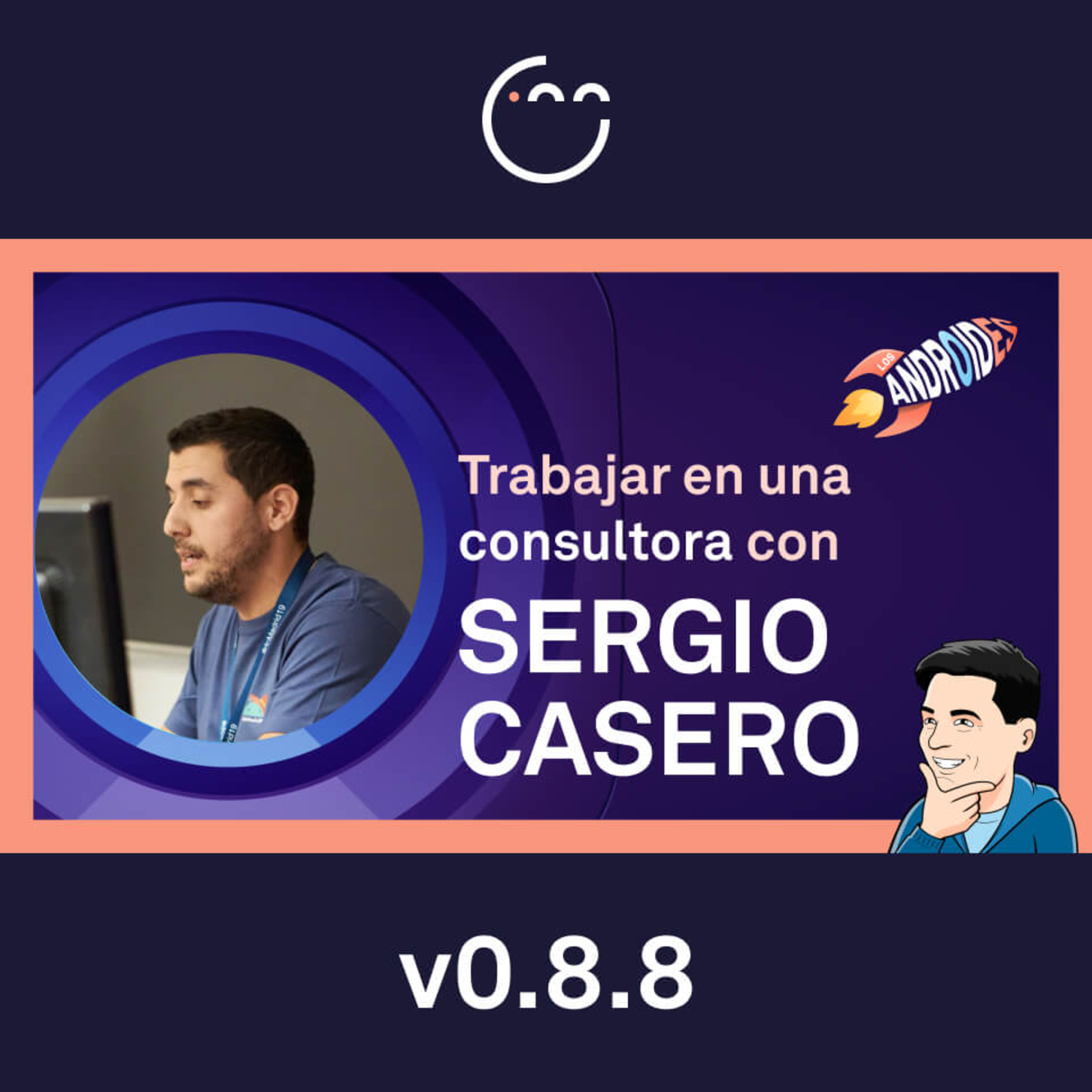 88. ¿Qué tiene de bueno trabajar en una consultora? Con Sergio Casero episode artwork