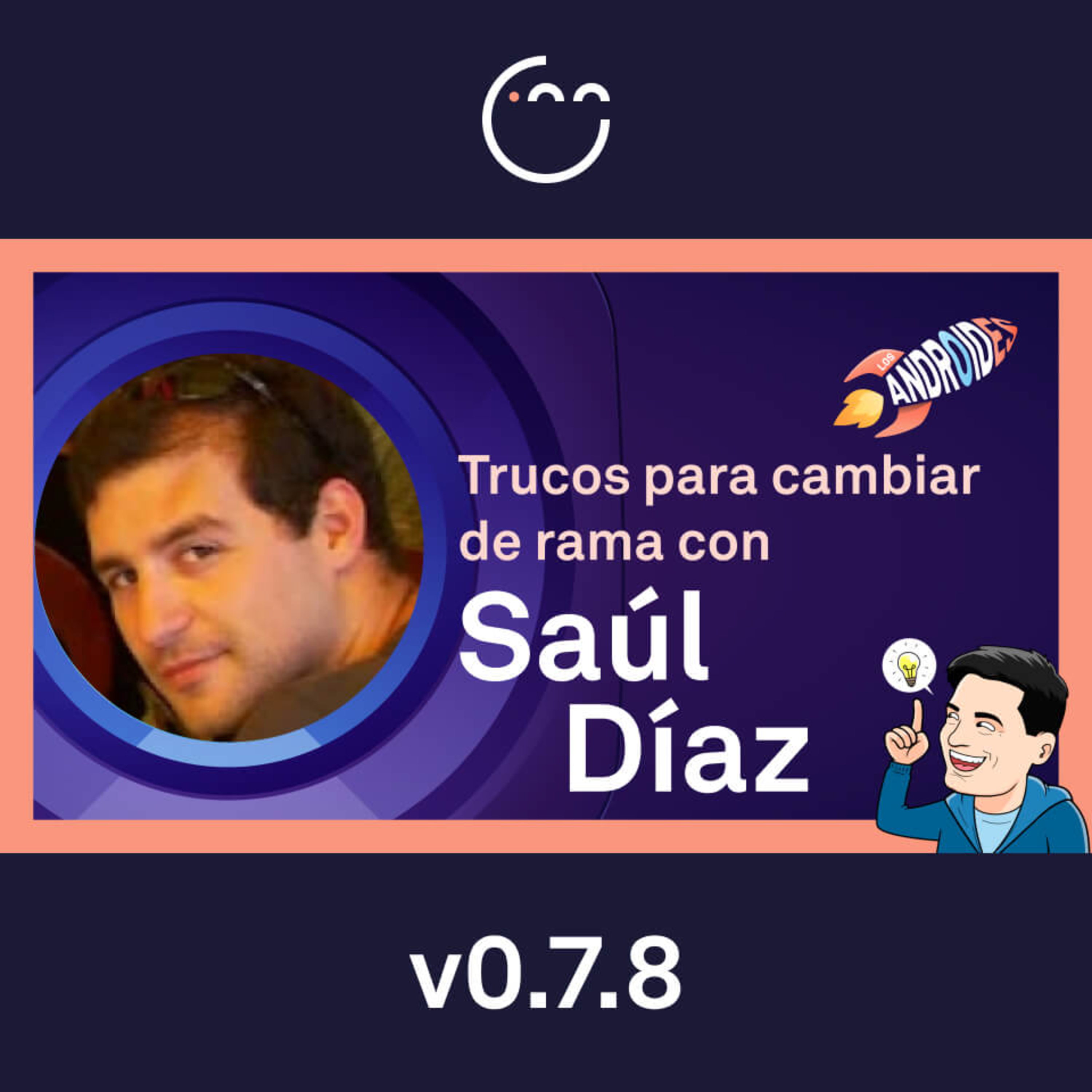 78. Saúl Díaz y cómo no recompilar cada vez que cambias de rama episode artwork