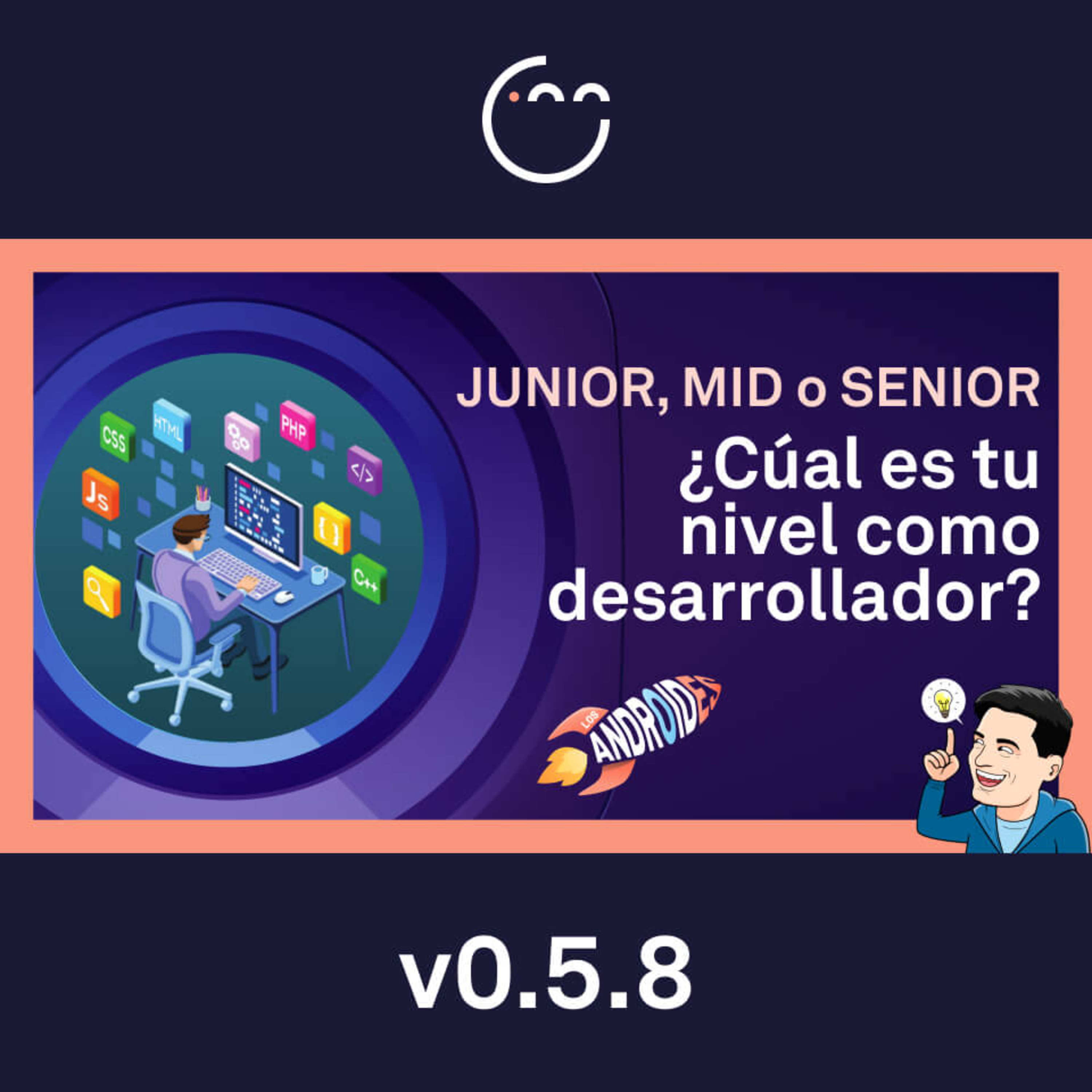 58. Junior, Mid o Senior: ¿cuál es tu nivel como desarrollador? episode artwork