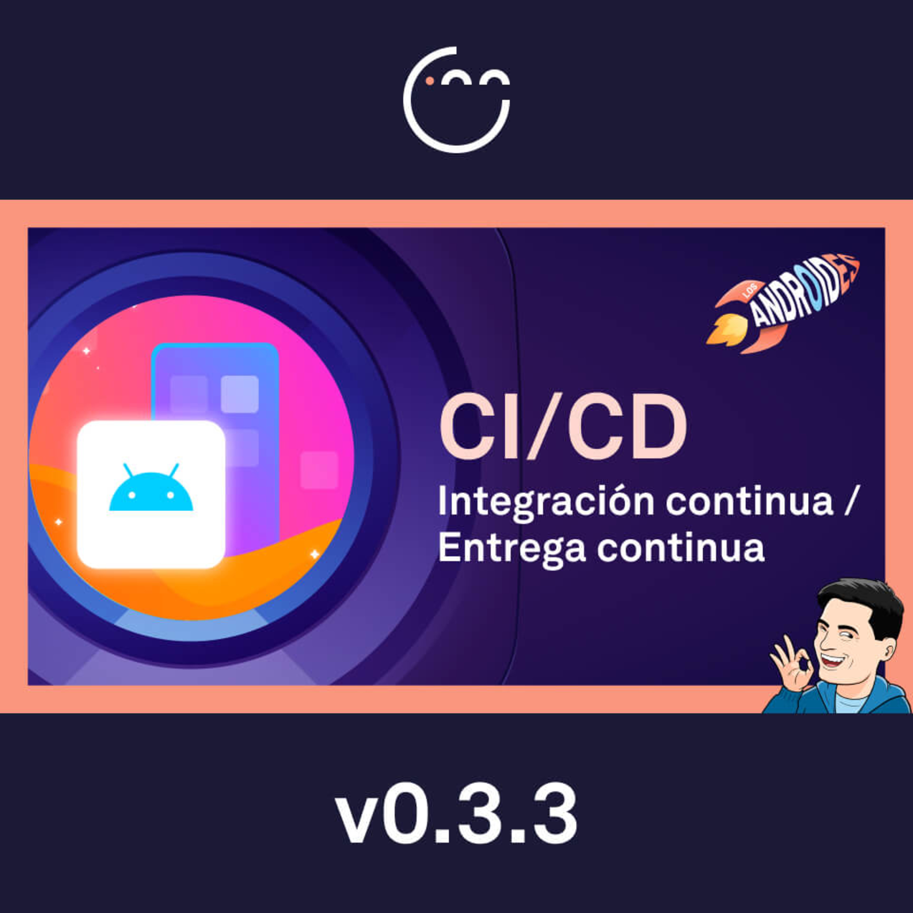 33. CI ⁄ CD (Integración Continua ⁄ Entrega Continua) episode artwork