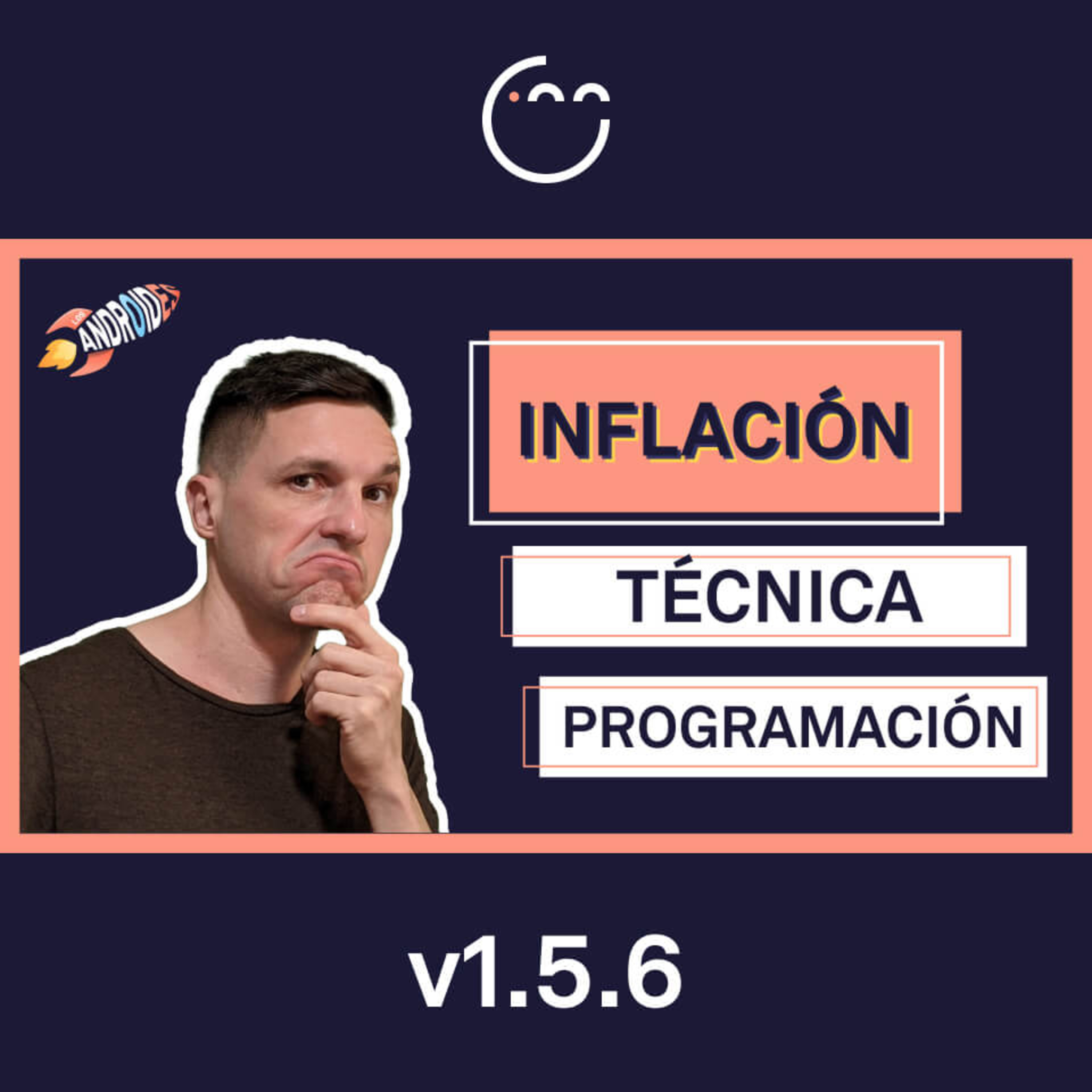 156. La INFLACIÓN TÉCNICA en PROGRAMACIÓN (reflexión) episode artwork