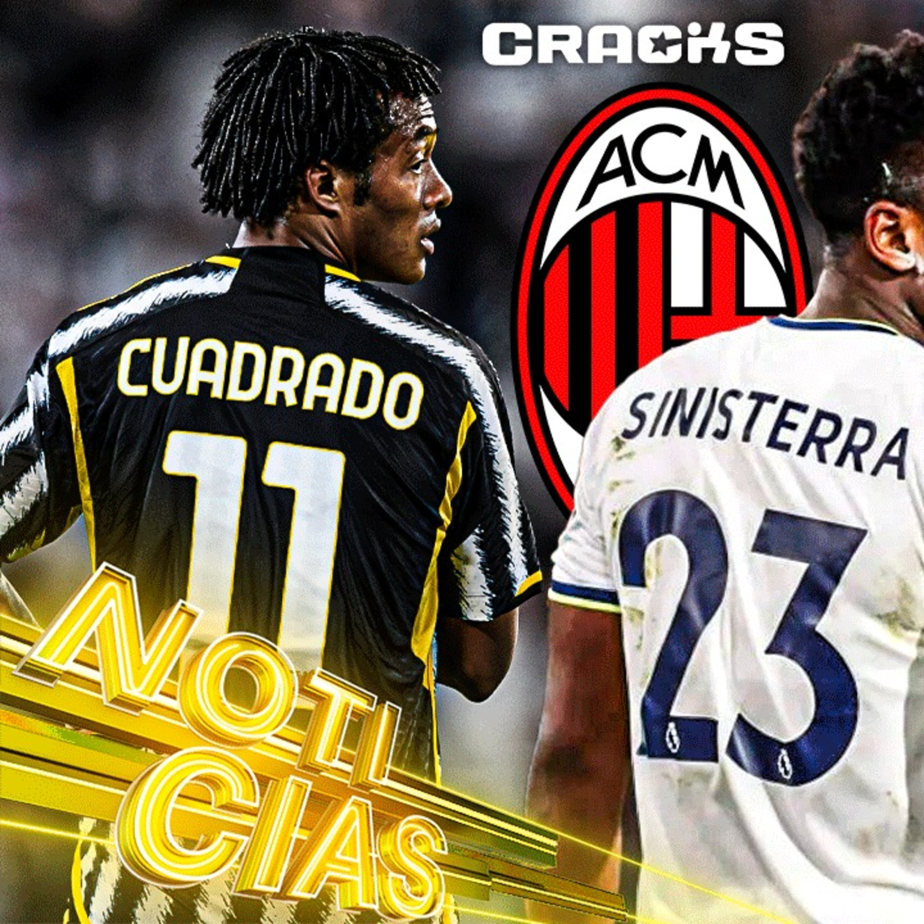 AC MILAN iría por SINISTERRA | NO más CUADRADO en la JUVENTUS | SANTA FE CAMPEON FEMENINO episode artwork