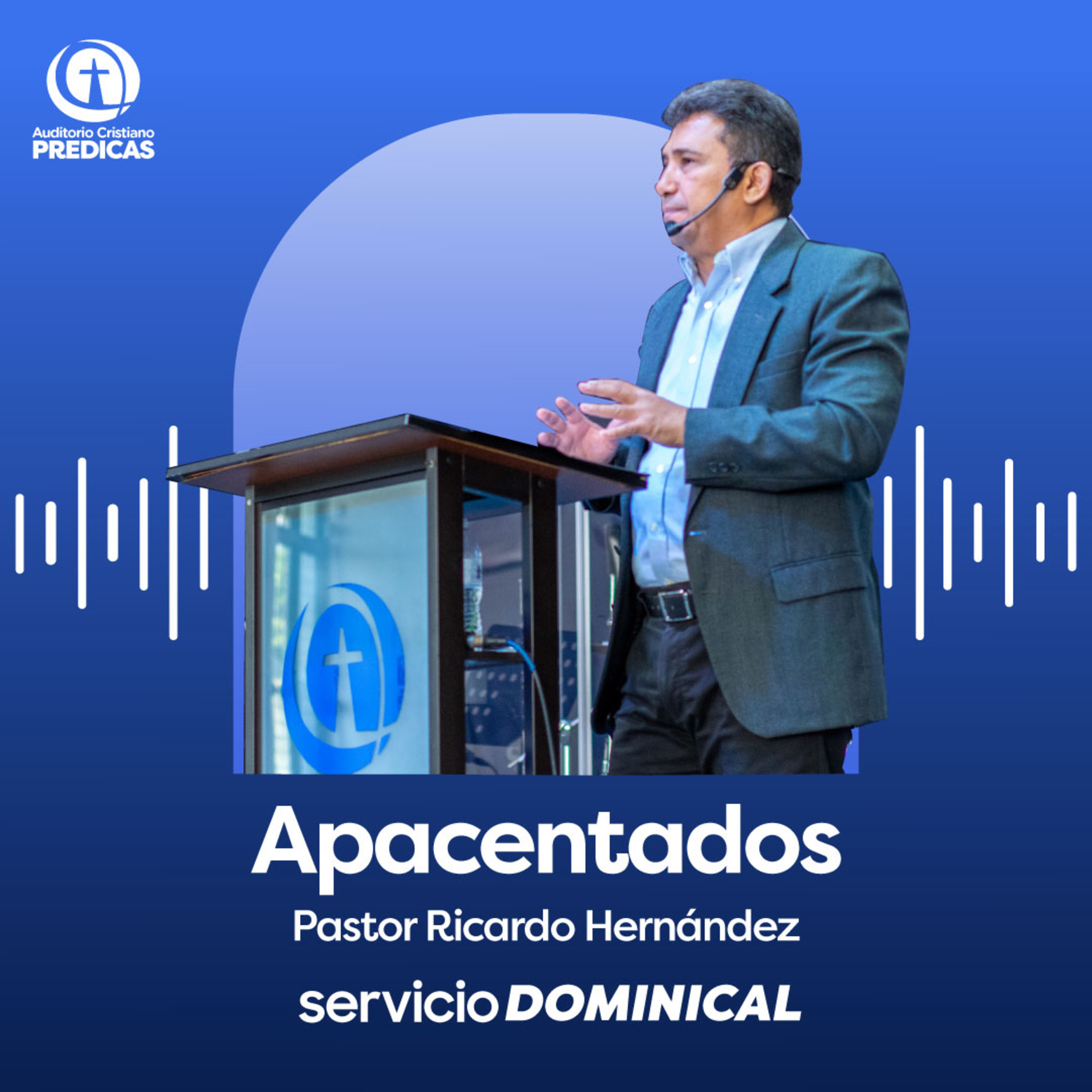 328 - Apacentados - Pastor Ricardo Hernández