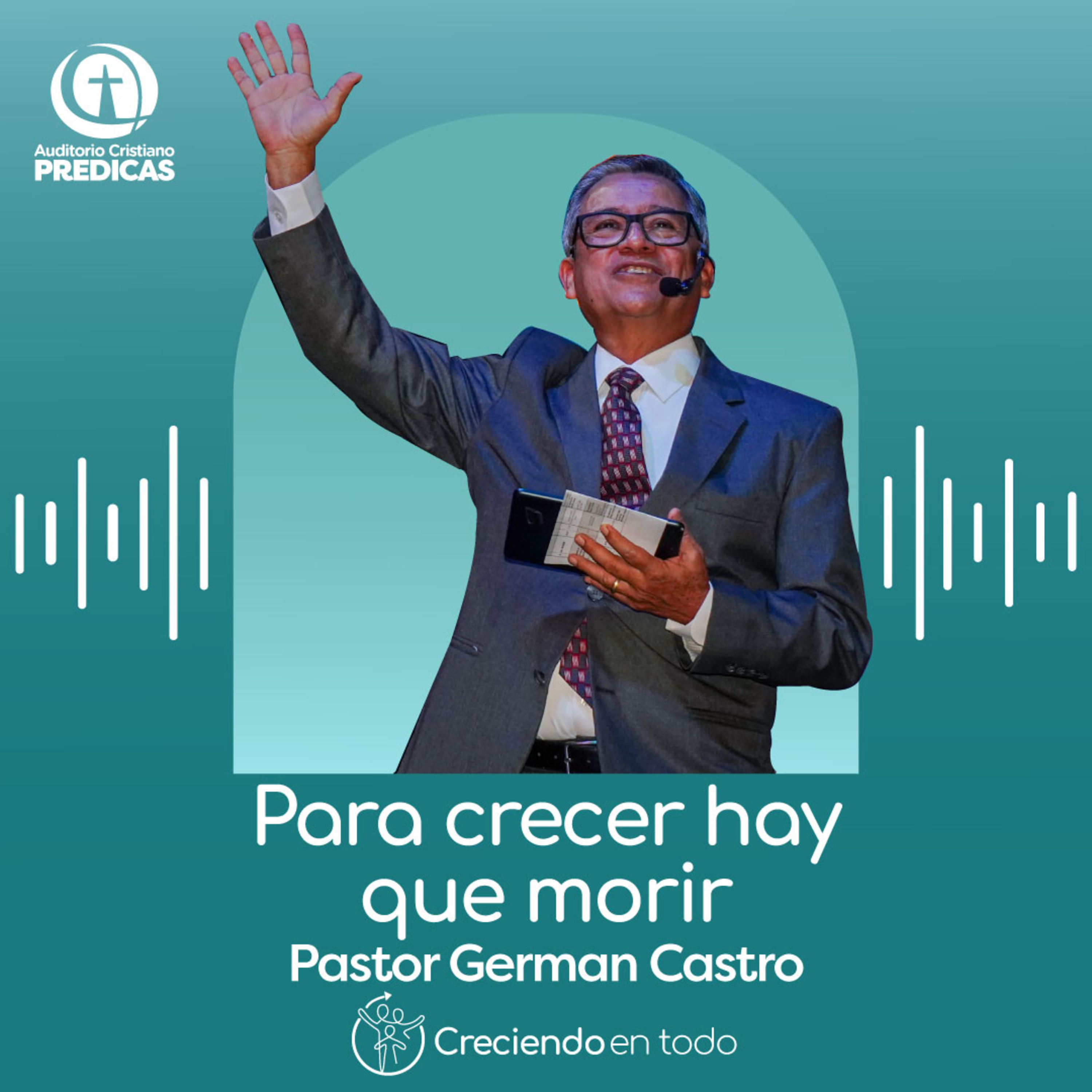350 - Para crecer hay que morir - Pastor German Castro