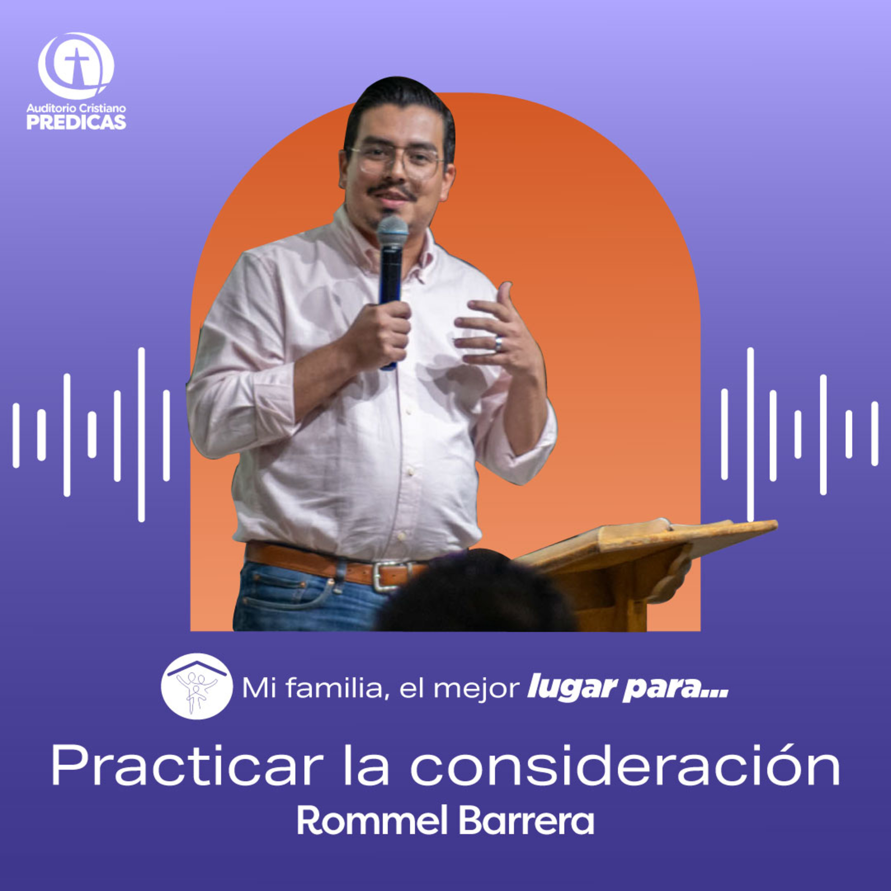 351 - Practicar la consideración - Rommel Barrera