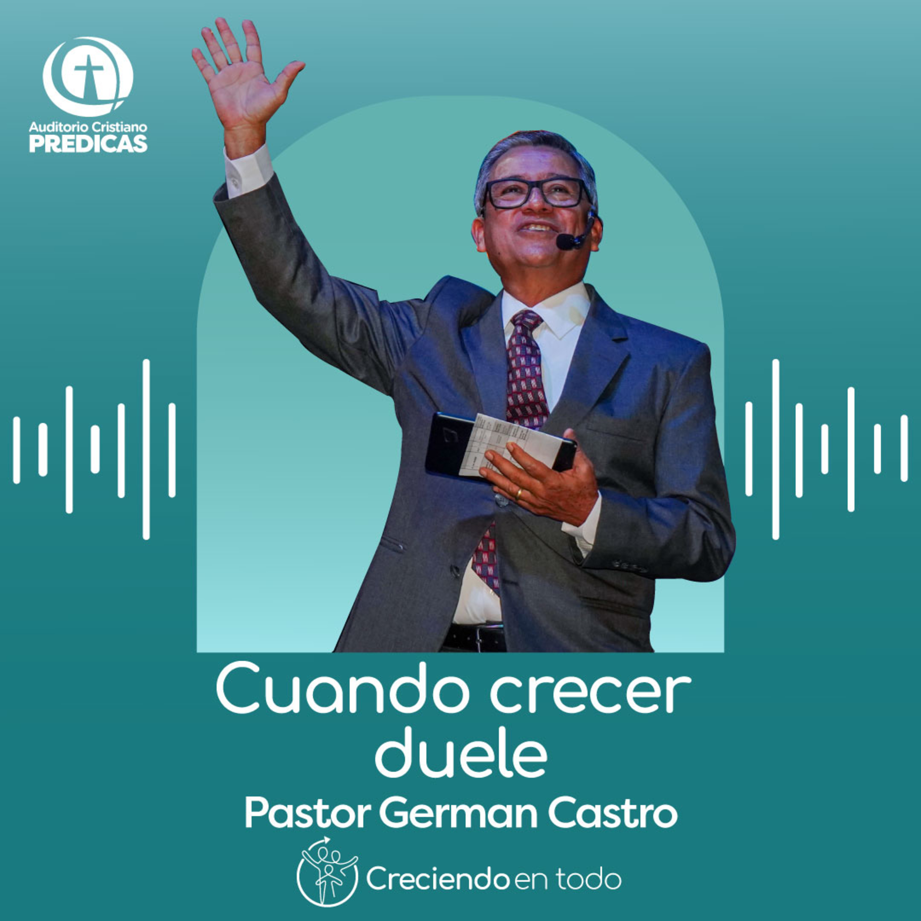 352 - Cuando crecer duele - Pastor German Castro