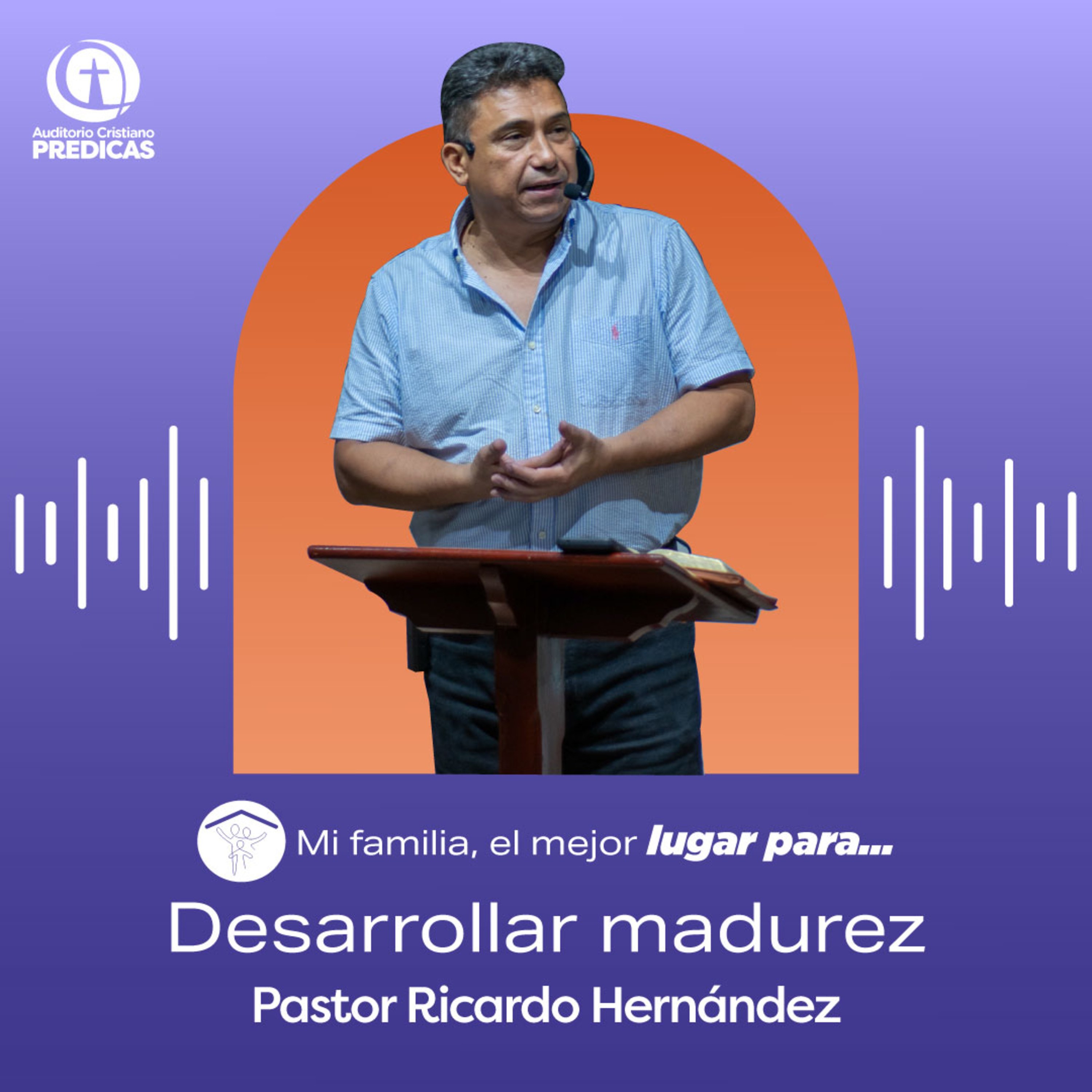 355 - Desarrollar madurez - Pastor Ricardo Hernández
