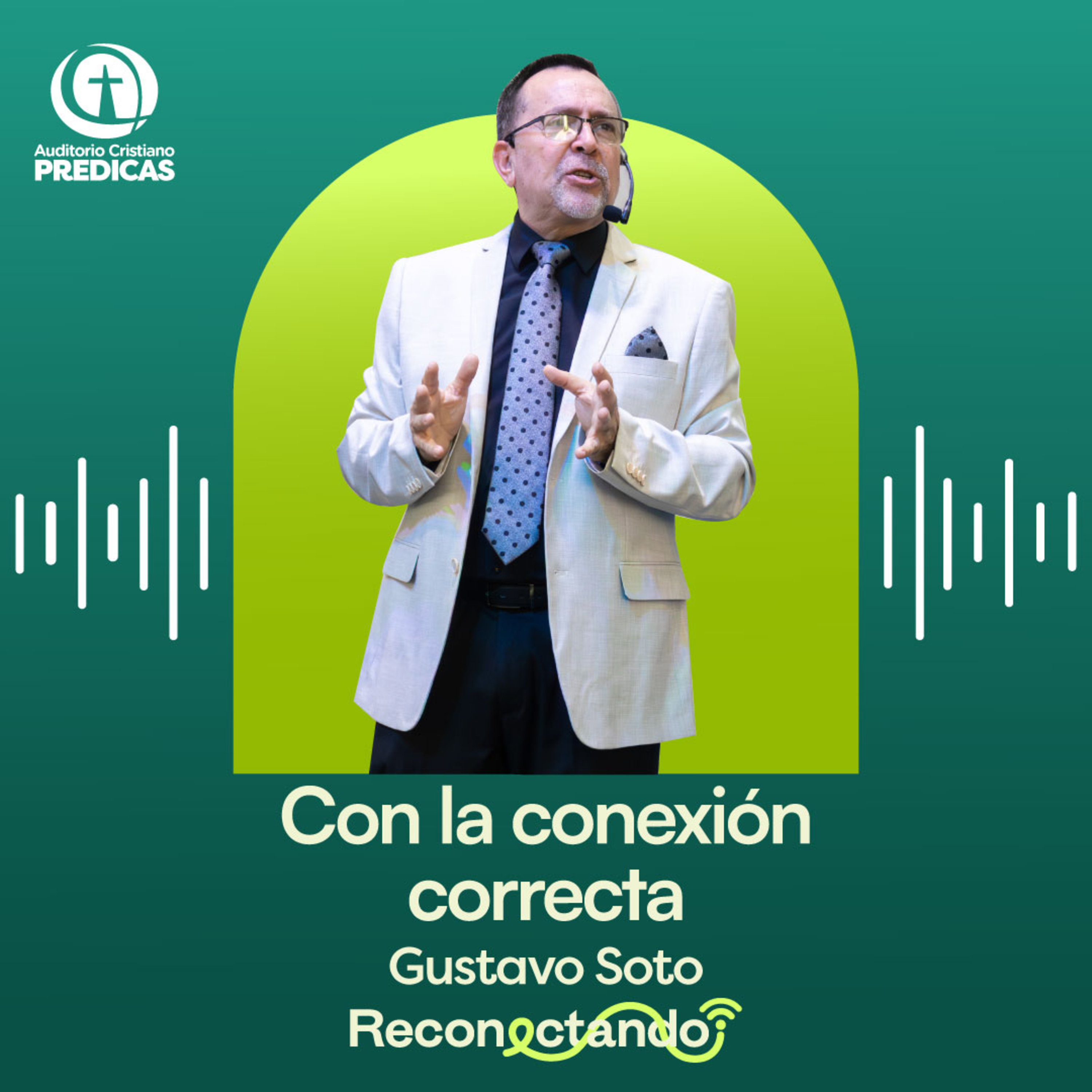 362 - Con la conexión correcta - Gustavo Soto episode artwork
