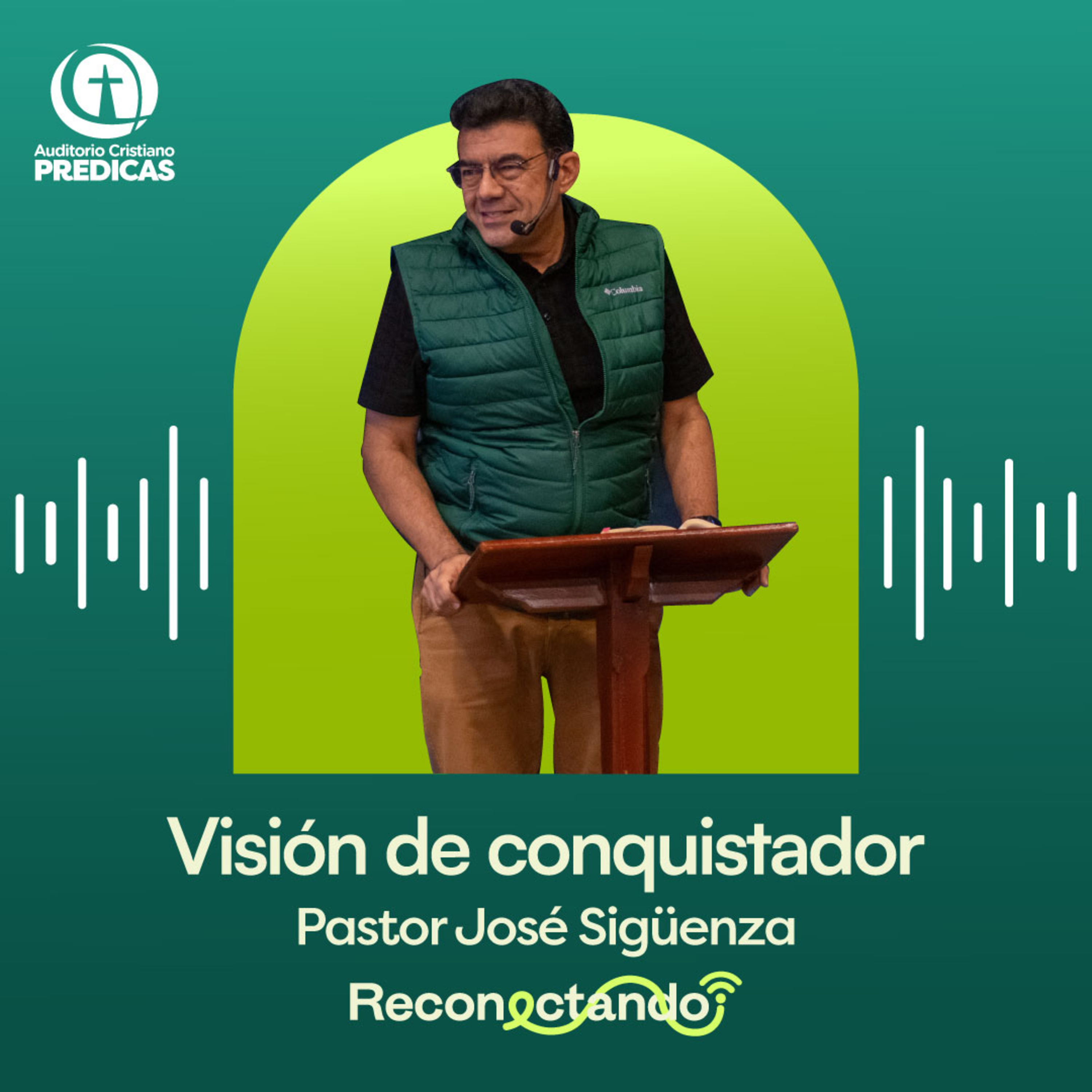 363 - Visión de conquistador - Pastor José Sigüenza episode artwork
