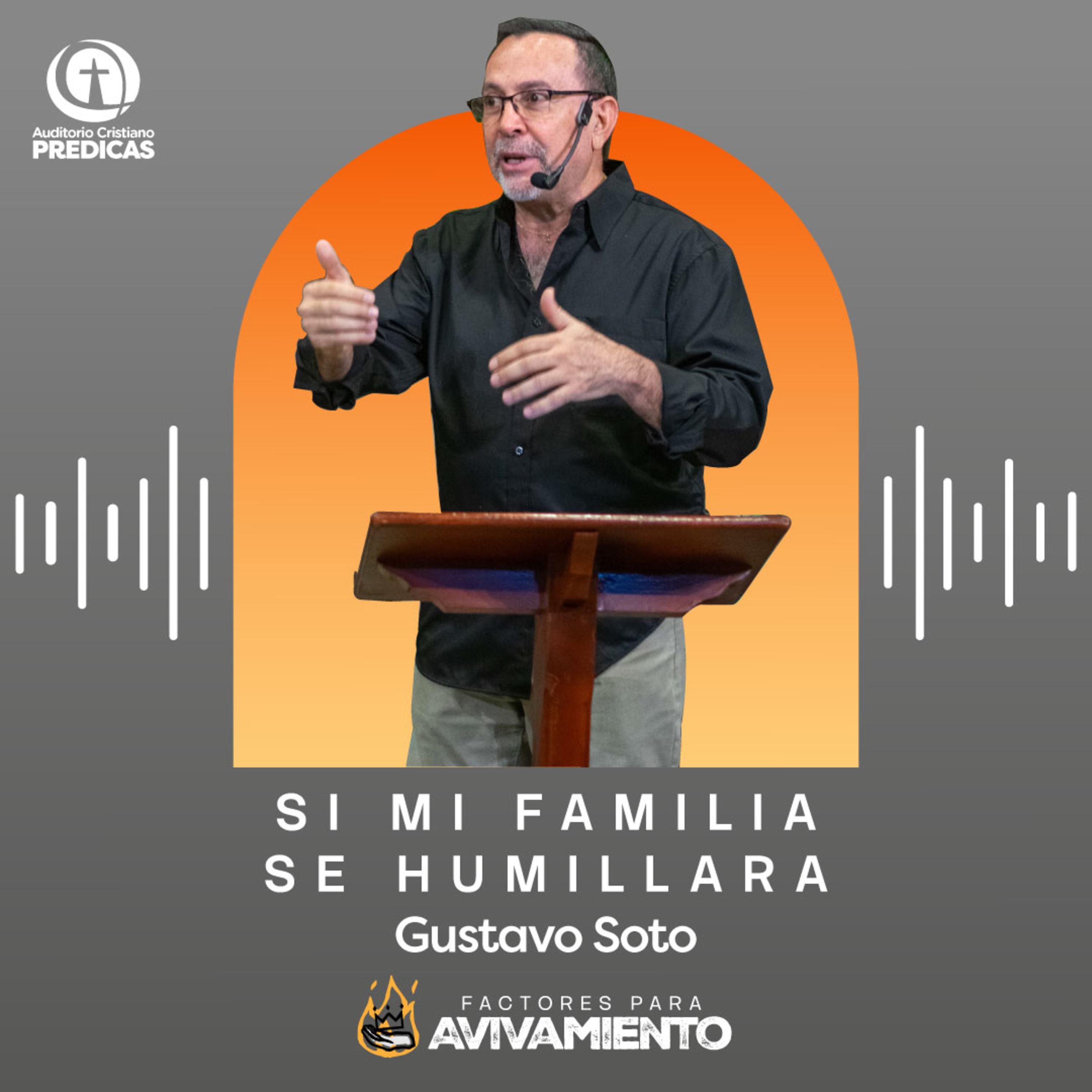 376 - Si mi familia se humillara - Gustavo Soto episode artwork