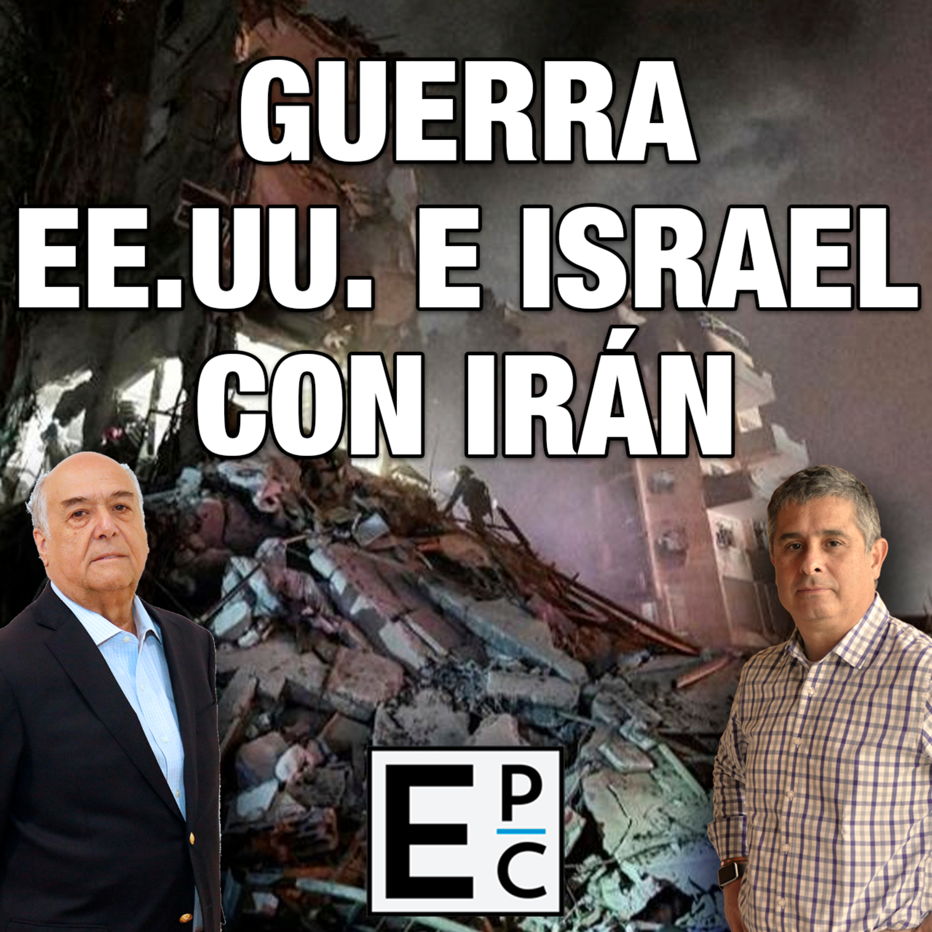 Guerra EE.UU. e Israel contra Irán | Cable Chino  episode artwork