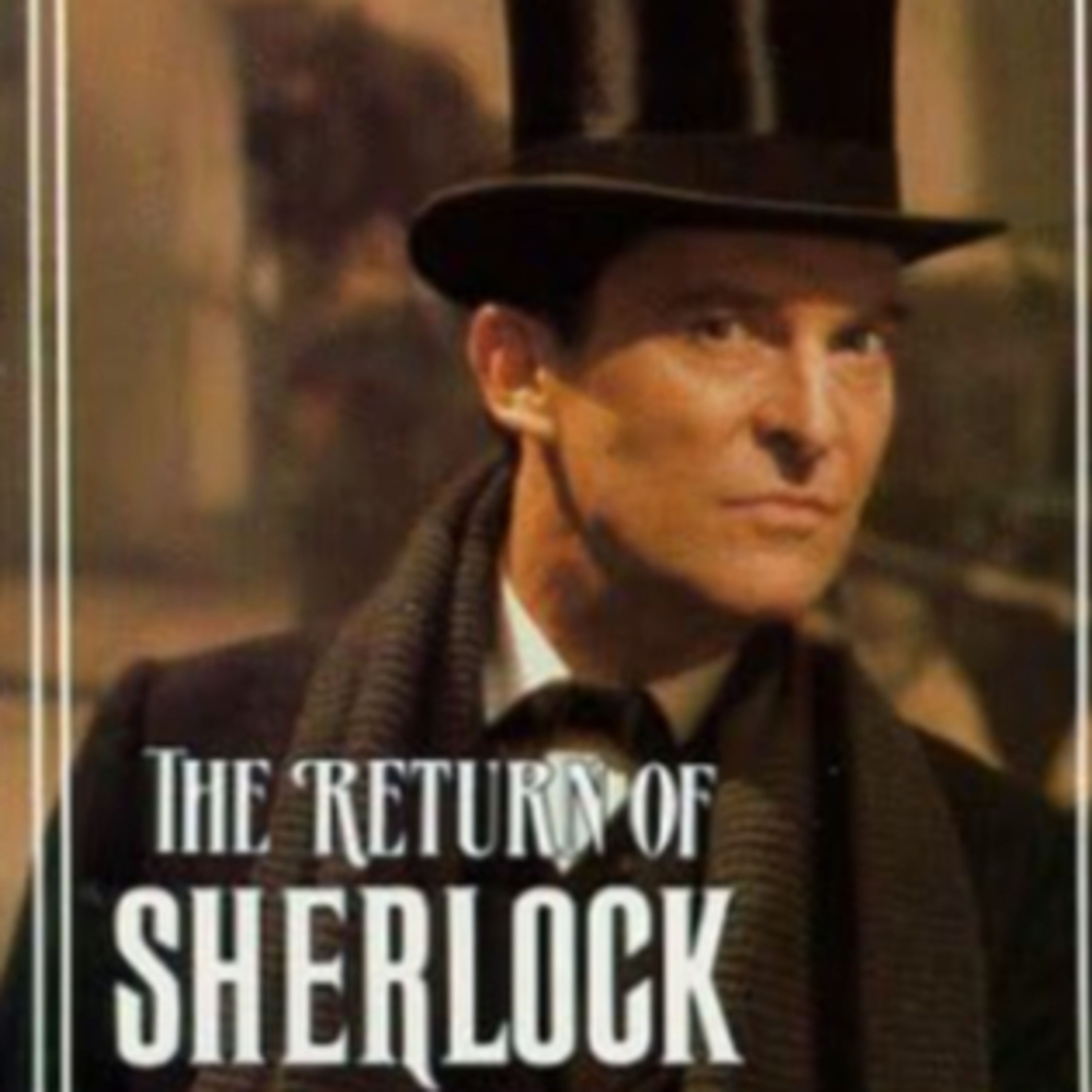 🎙️CWT565: The Return of Sherlock Holmes (Granada, 1986) S1E1 – The Empty House REVIEW episode artwork