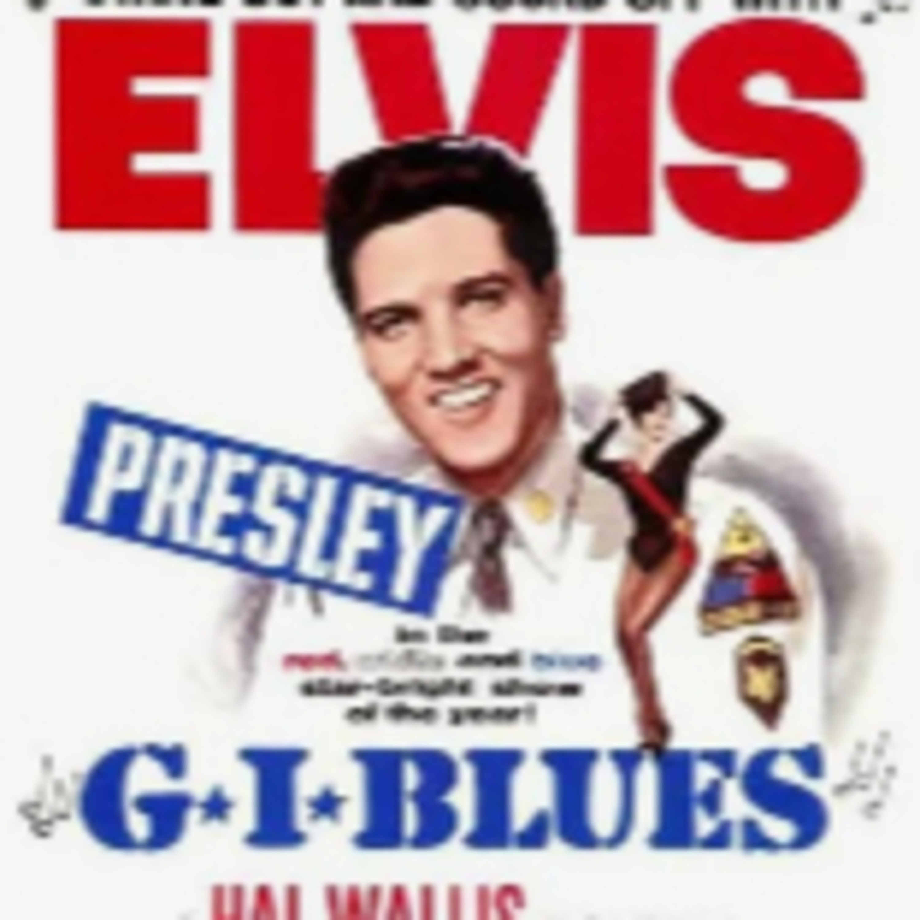 CWT634: G.I. Blues (1960) ELVIS movie review episode artwork