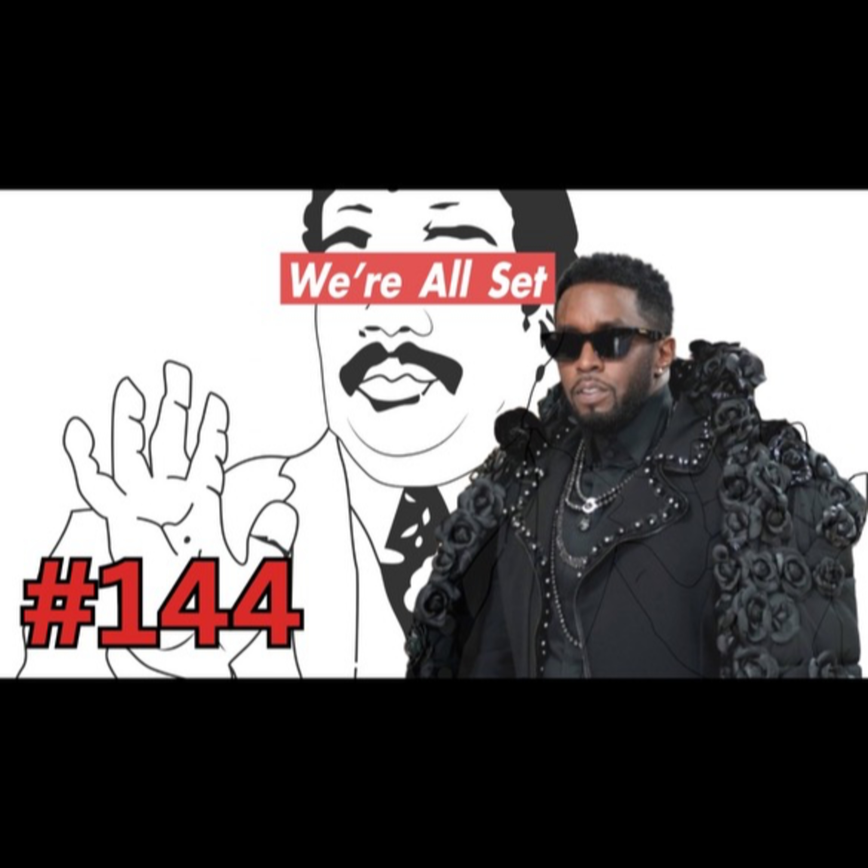 We're All Set Podcast: "Take That Take That" Episode (Diddy Civil Suits; Josh Giddey Controversy; Young Thug trial begins; TI beefing with son King) episode artwork