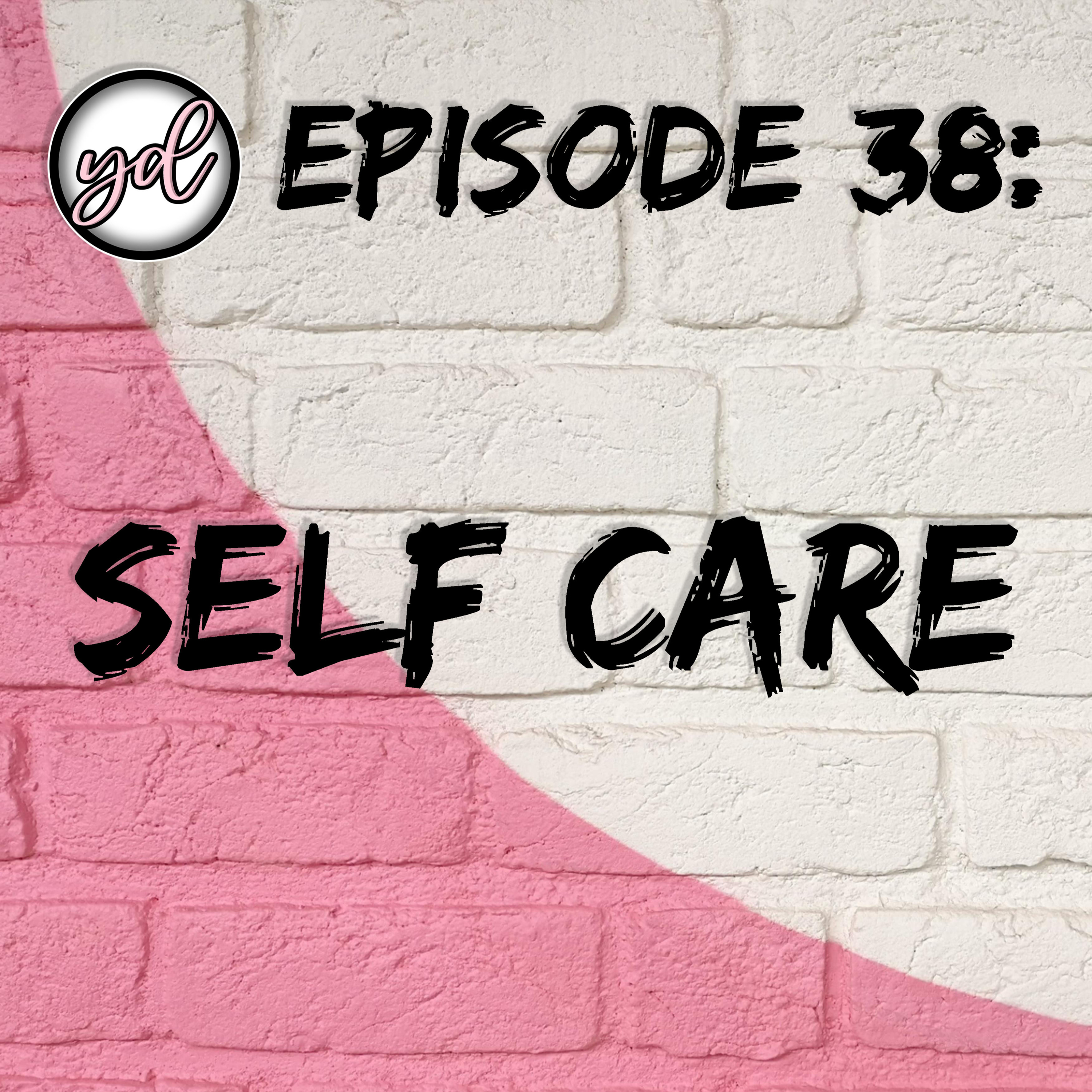 EP38: Self Care episode artwork