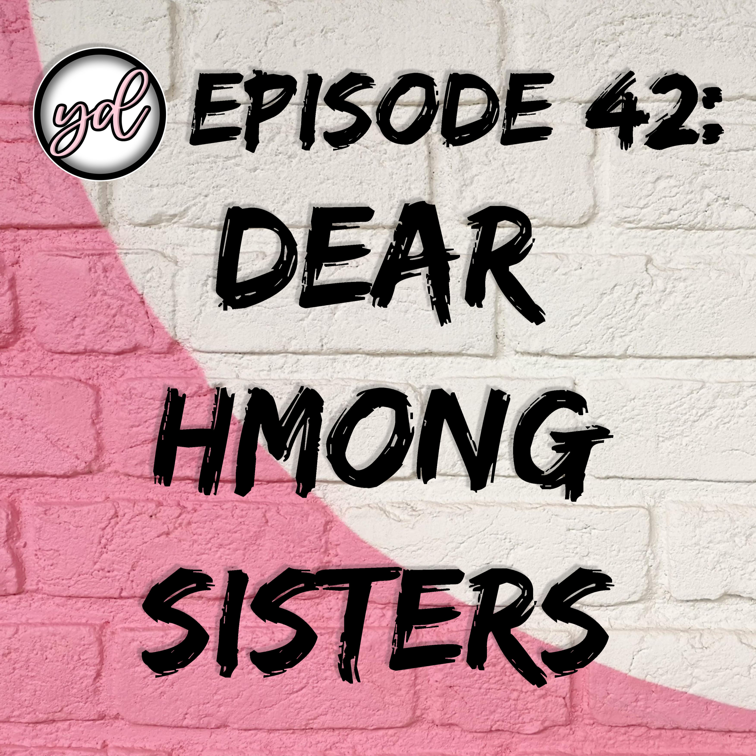 EP42: Dear Hmong Sisters episode artwork