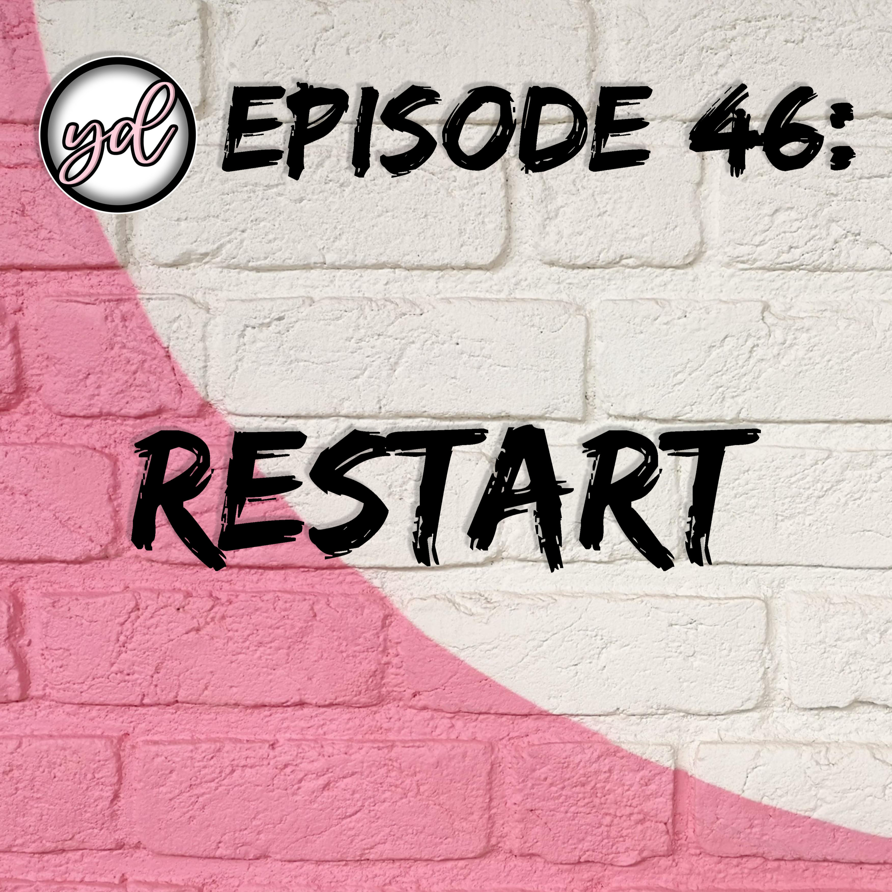 EP46: Restart episode artwork