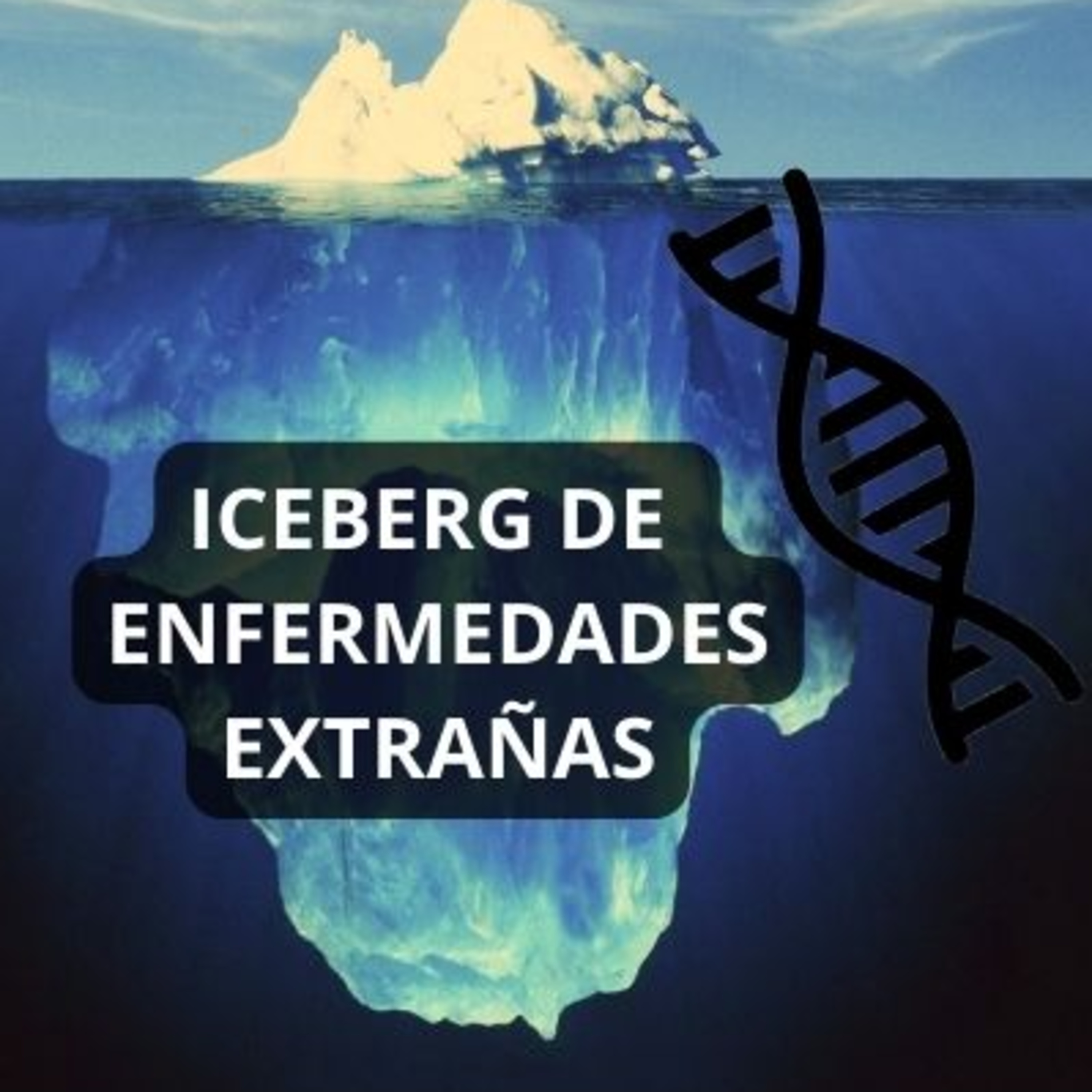 Iceberg de Enfermedades Extrañas