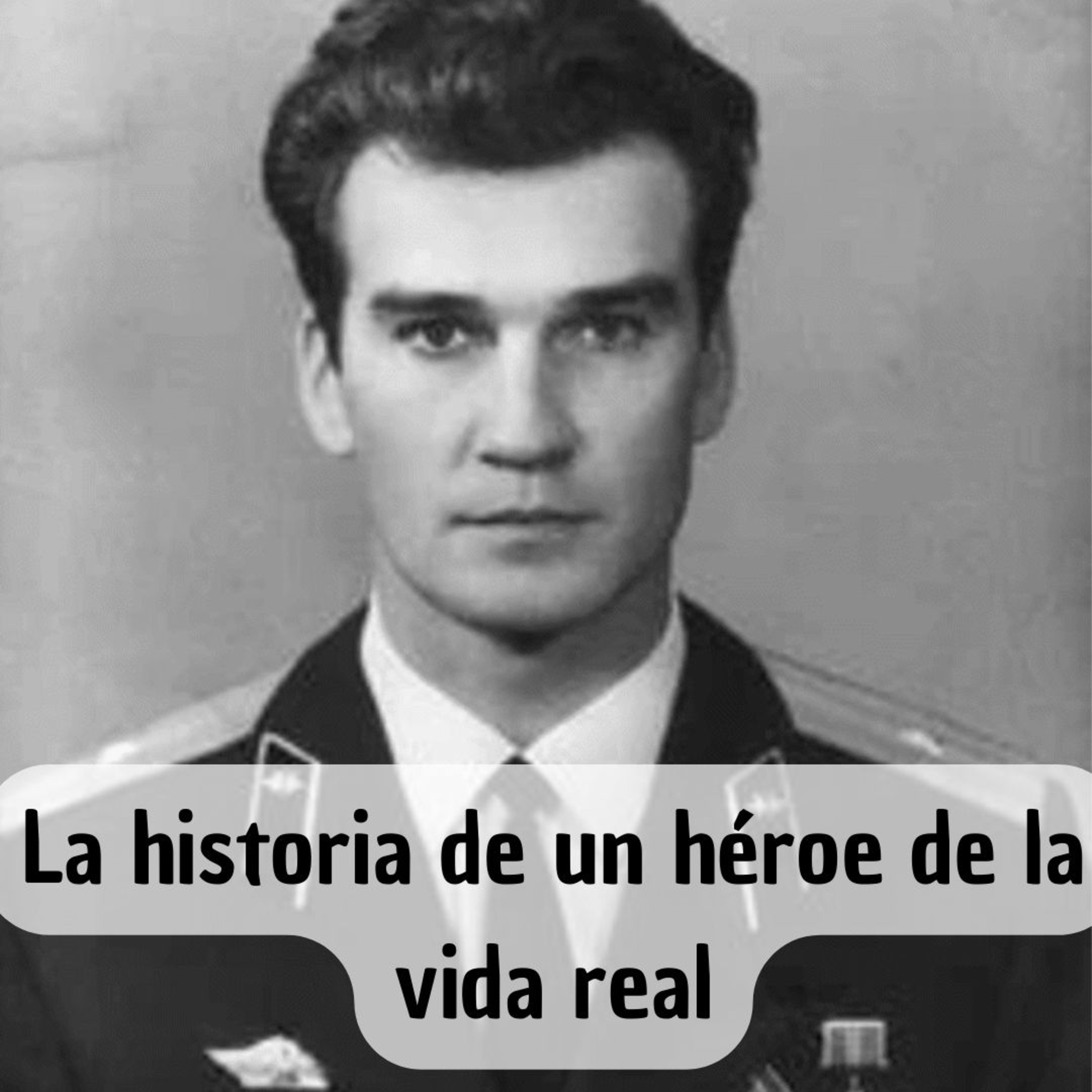 La historia de un héroe de la vida real