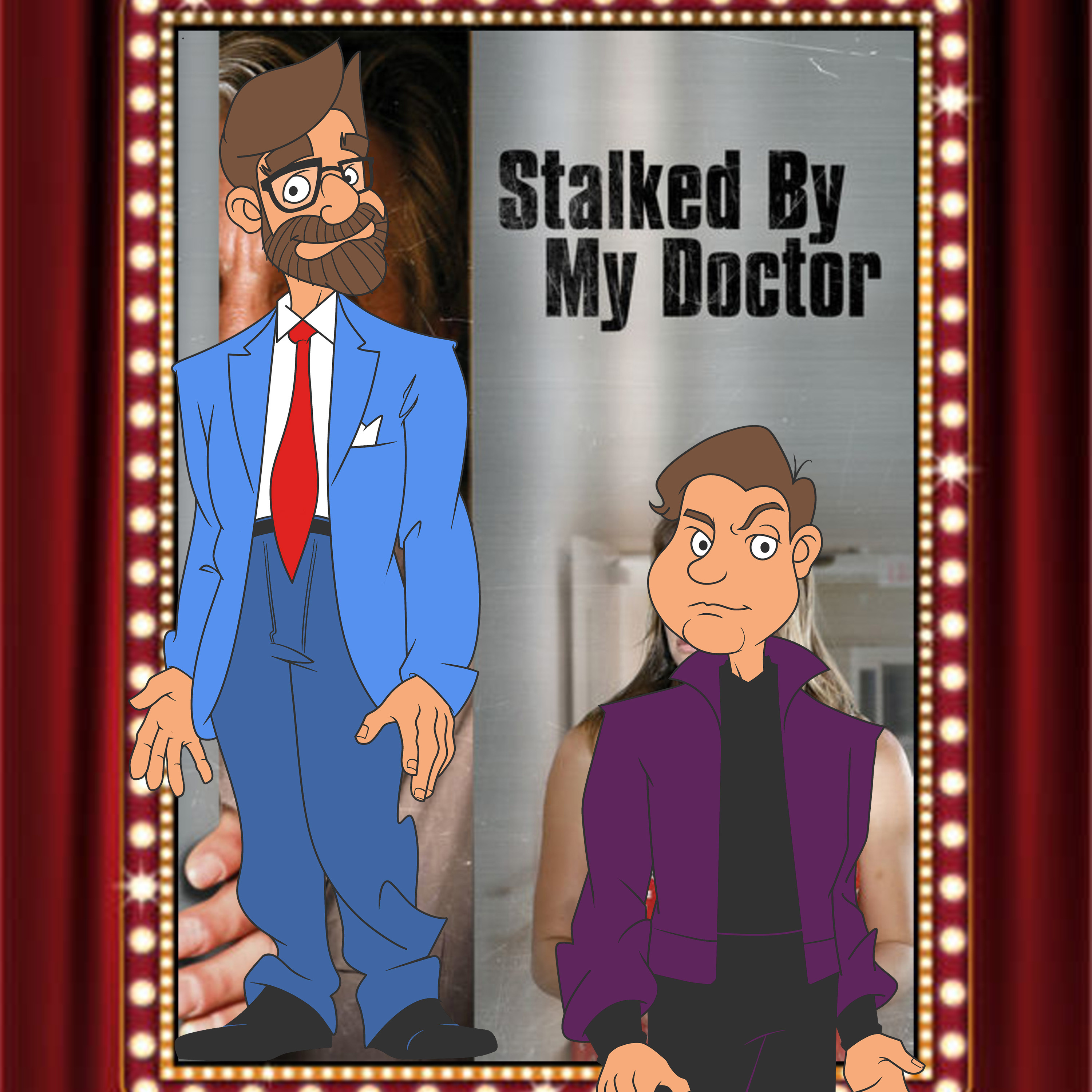 Stalked by My Doctor (2015) - Drive-In Double Feature Episode 323 episode artwork