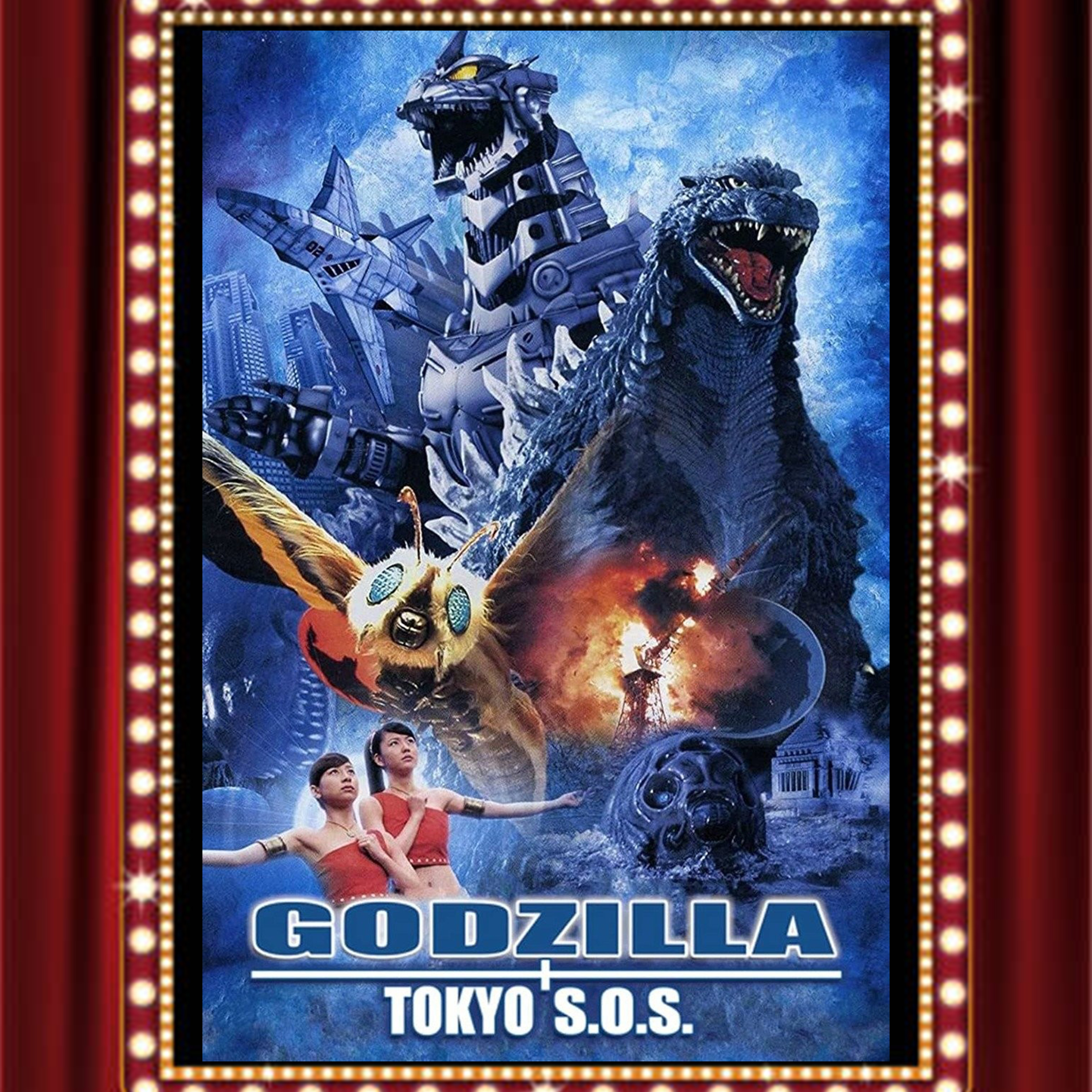Godzilla: Tokyo S.O.S. (2003) - Drive-In Double Feature Episode 496 episode artwork